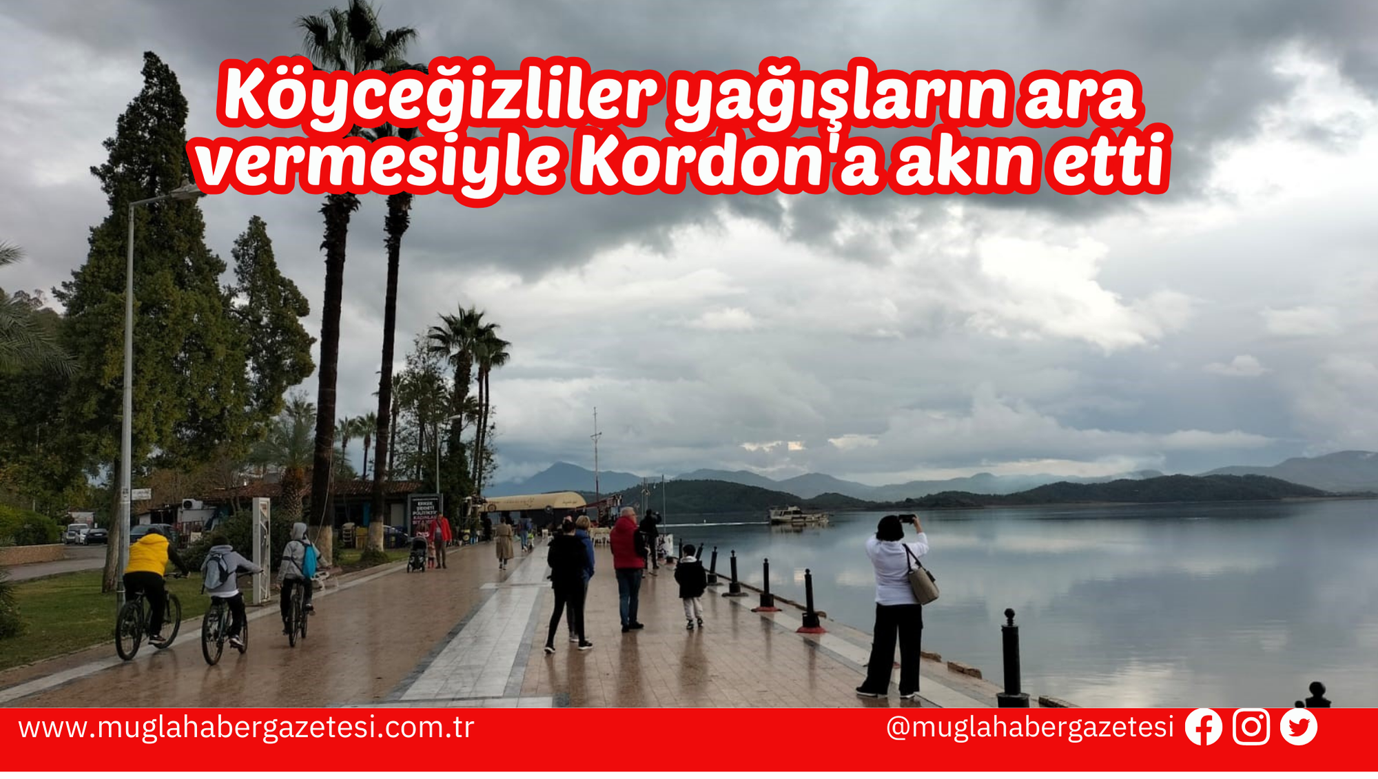 Köyceğizliler yağışların ara vermesiyle Kordon'a akın etti