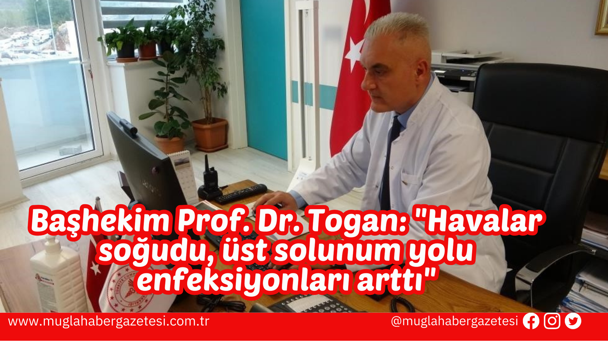 Başhekim Prof. Dr. Togan: "Havalar soğudu, üst solunum yolu enfeksiyonları arttı"