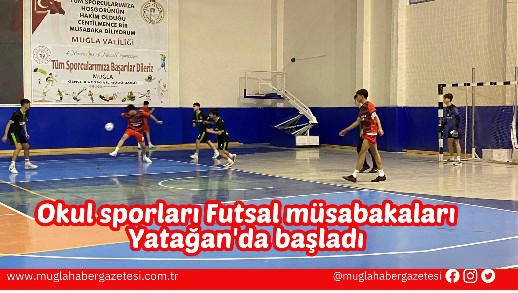 Okul sporları Futsal müsabakaları Yatağan'da başladı