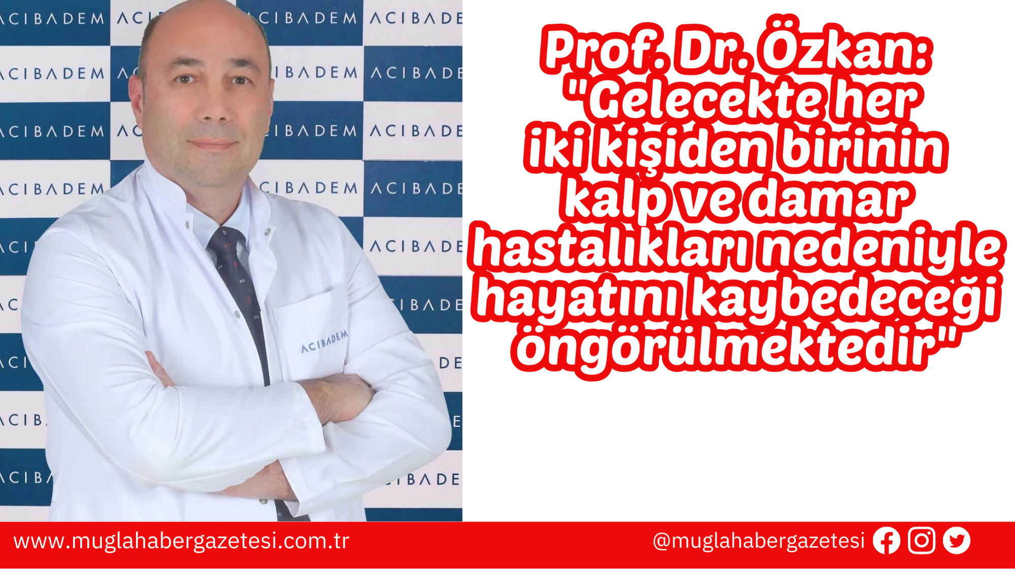 Prof. Dr. Özkan: "Gelecekte her iki kişiden birinin kalp ve damar hastalıkları nedeniyle hayatını kaybedeceği öngörülmektedir"