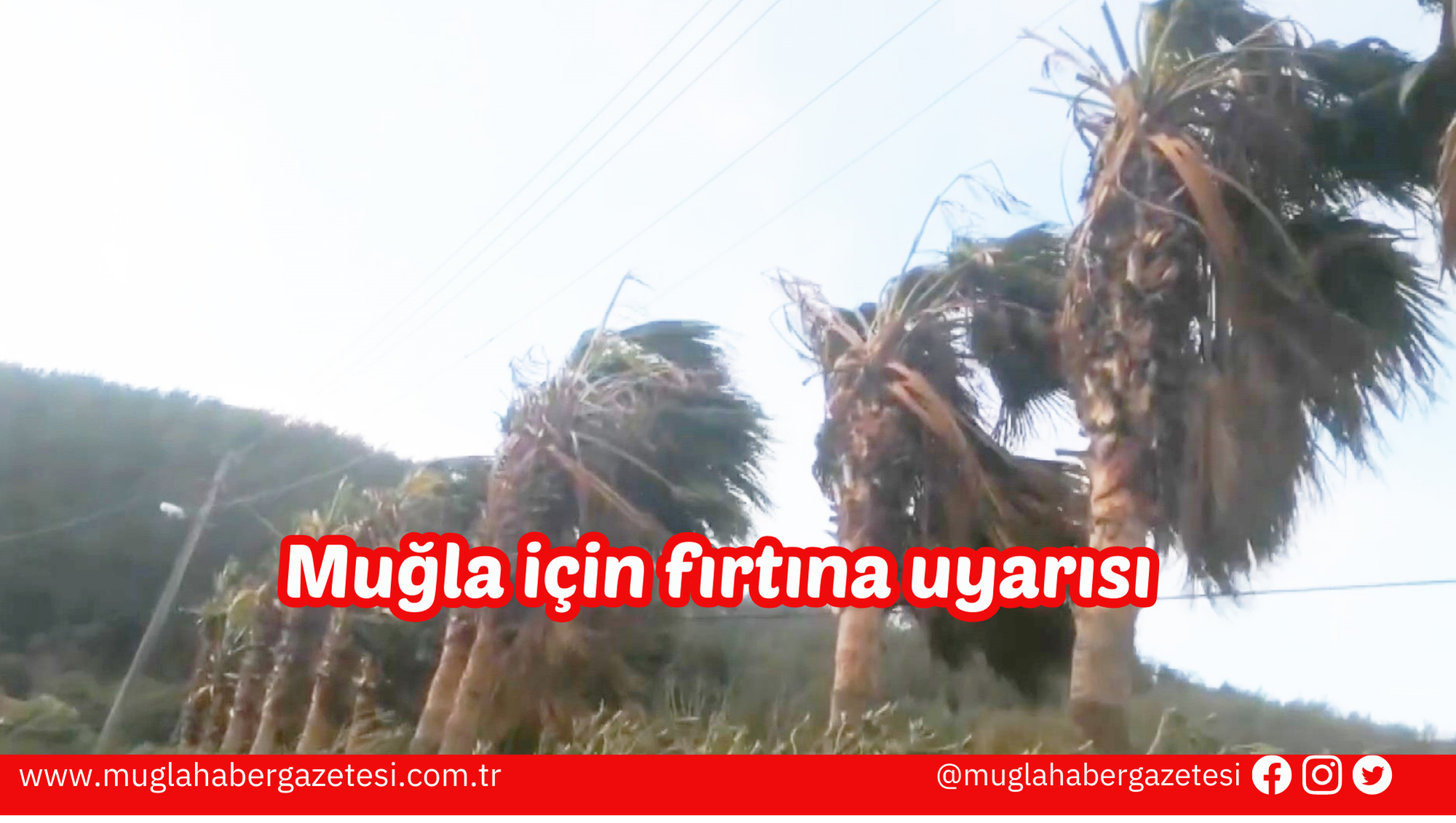 Muğla için fırtına uyarısı