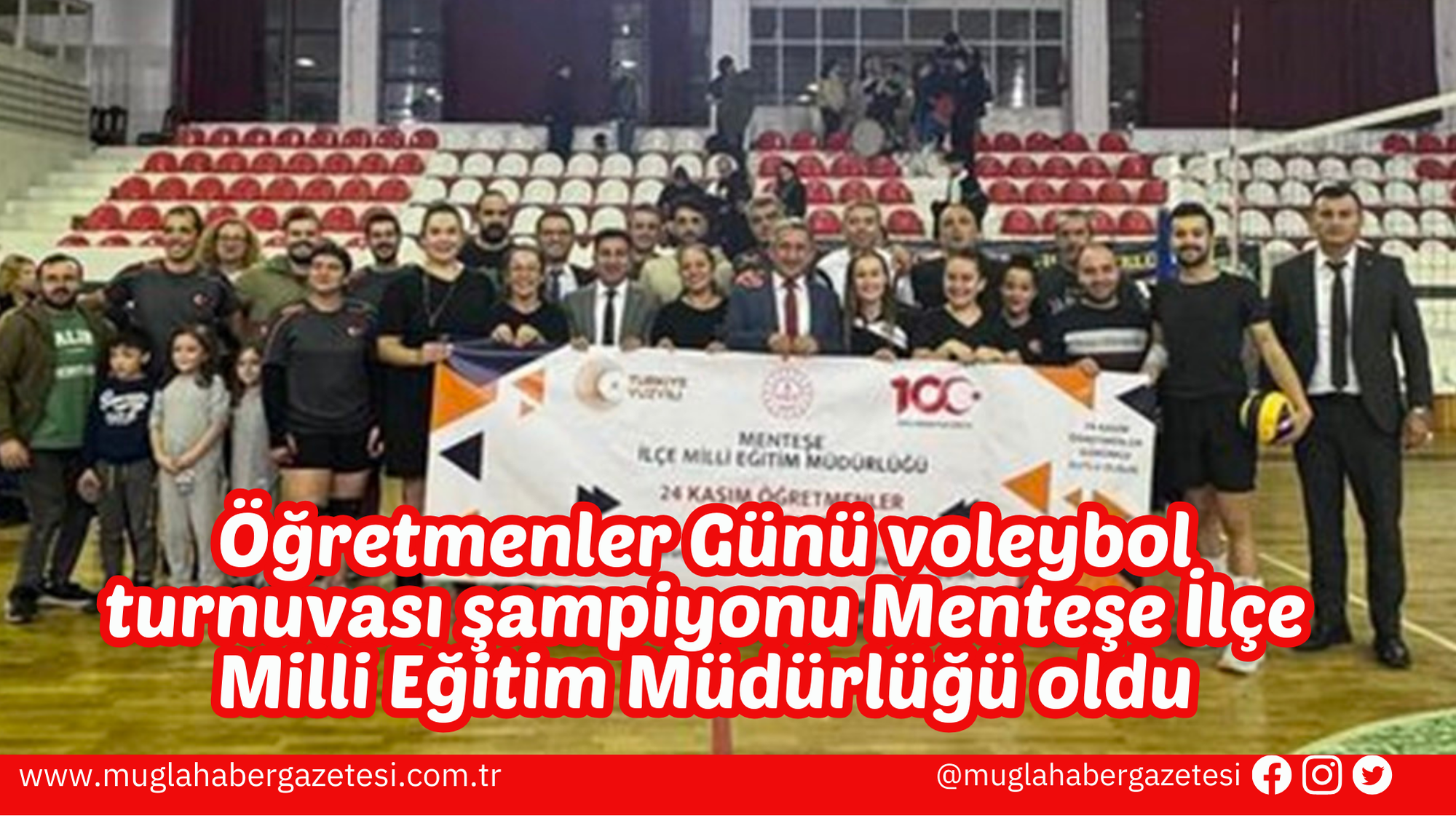 Öğretmenler Günü voleybol turnuvası şampiyonu Menteşe İlçe Milli Eğitim Müdürlüğü oldu