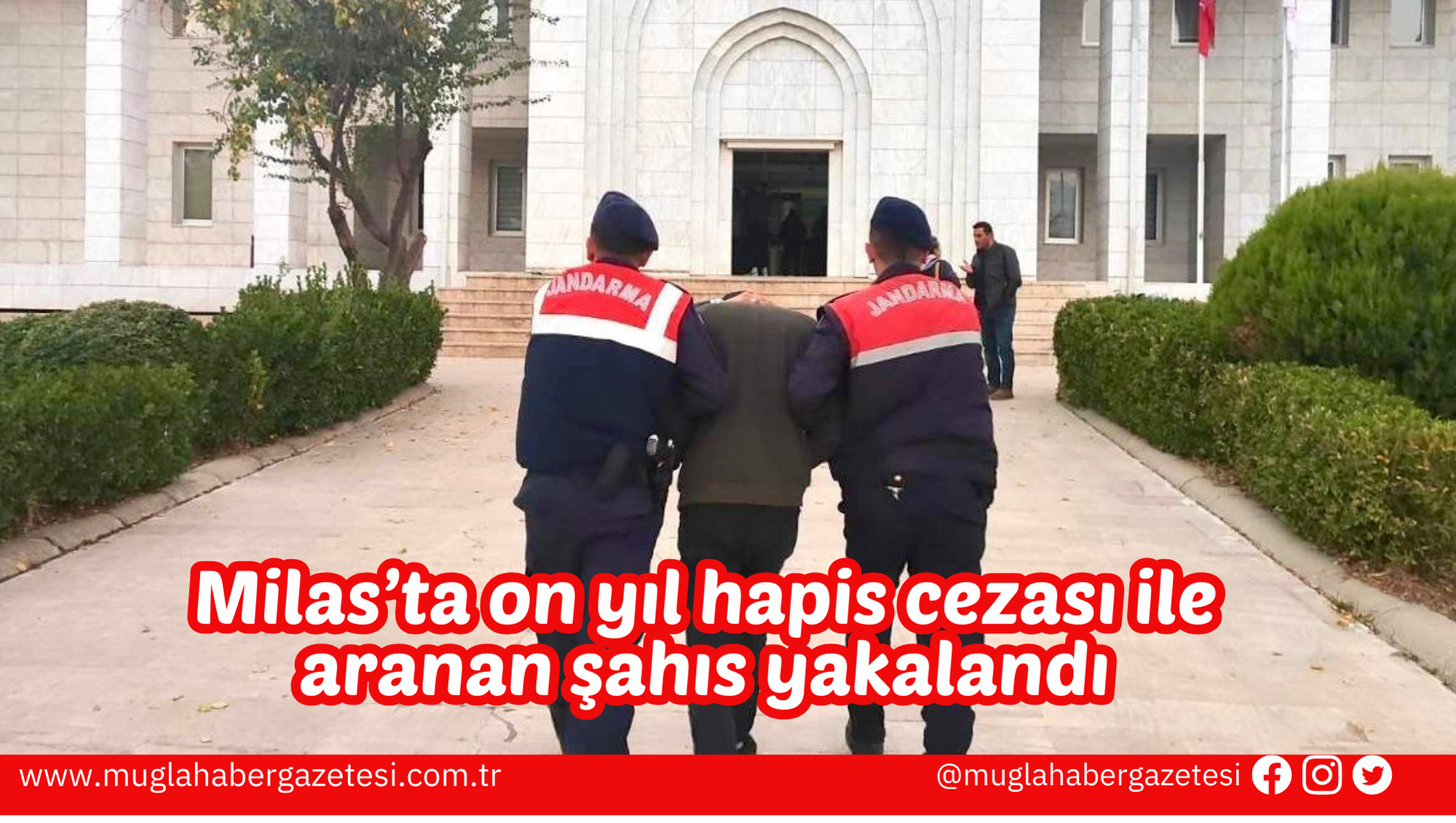 Milas’ta on yıl hapis cezası ile aranan şahıs yakalandı