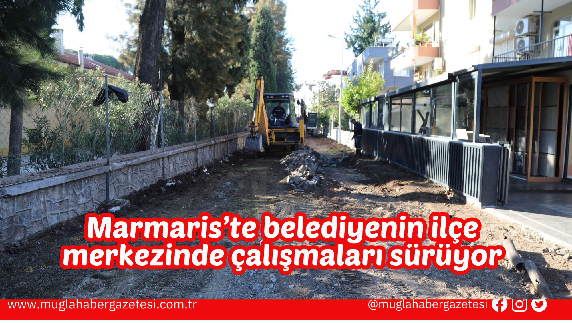 Marmaris’te belediyenin ilçe merkezinde çalışmaları sürüyor