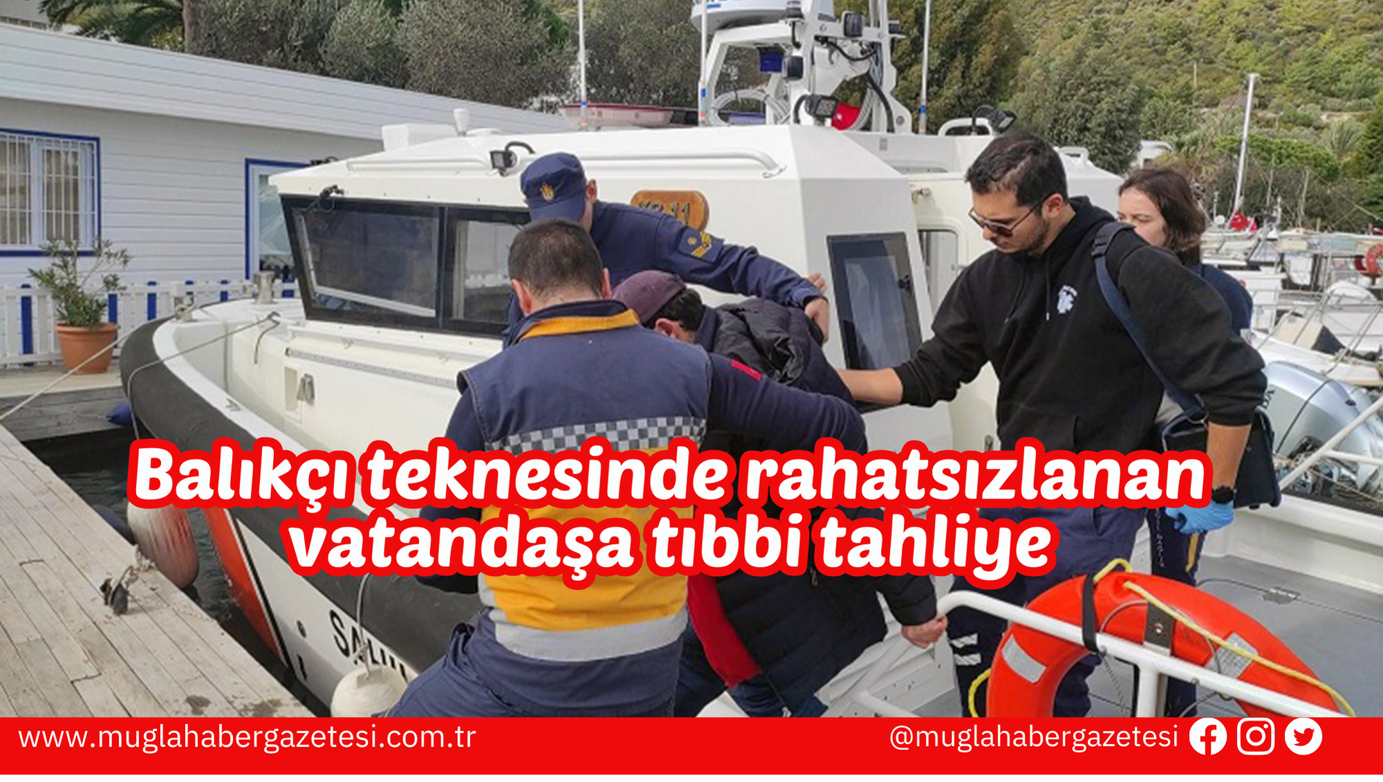 Balıkçı teknesinde rahatsızlanan vatandaşa tıbbi tahliye