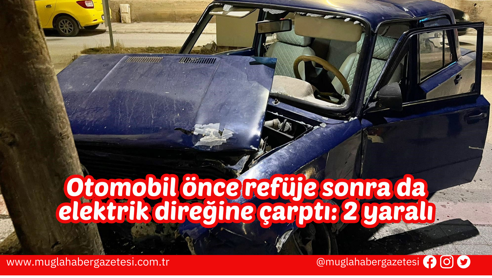 Otomobil önce refüje sonra da elektrik direğine çarptı: 2 yaralı