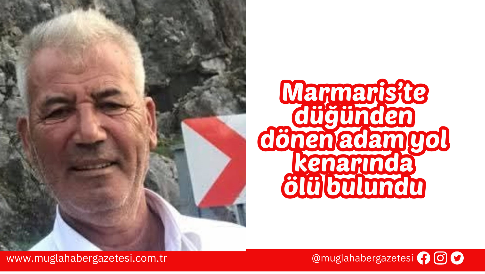 Marmaris’te düğünden dönen adam yol kenarında ölü bulundu