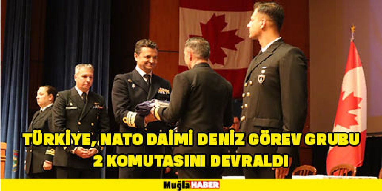 TÜRKİYE, NATO DAİMİ DENİZ GÖREV GRUBU 2 KOMUTASINI DEVRALDI