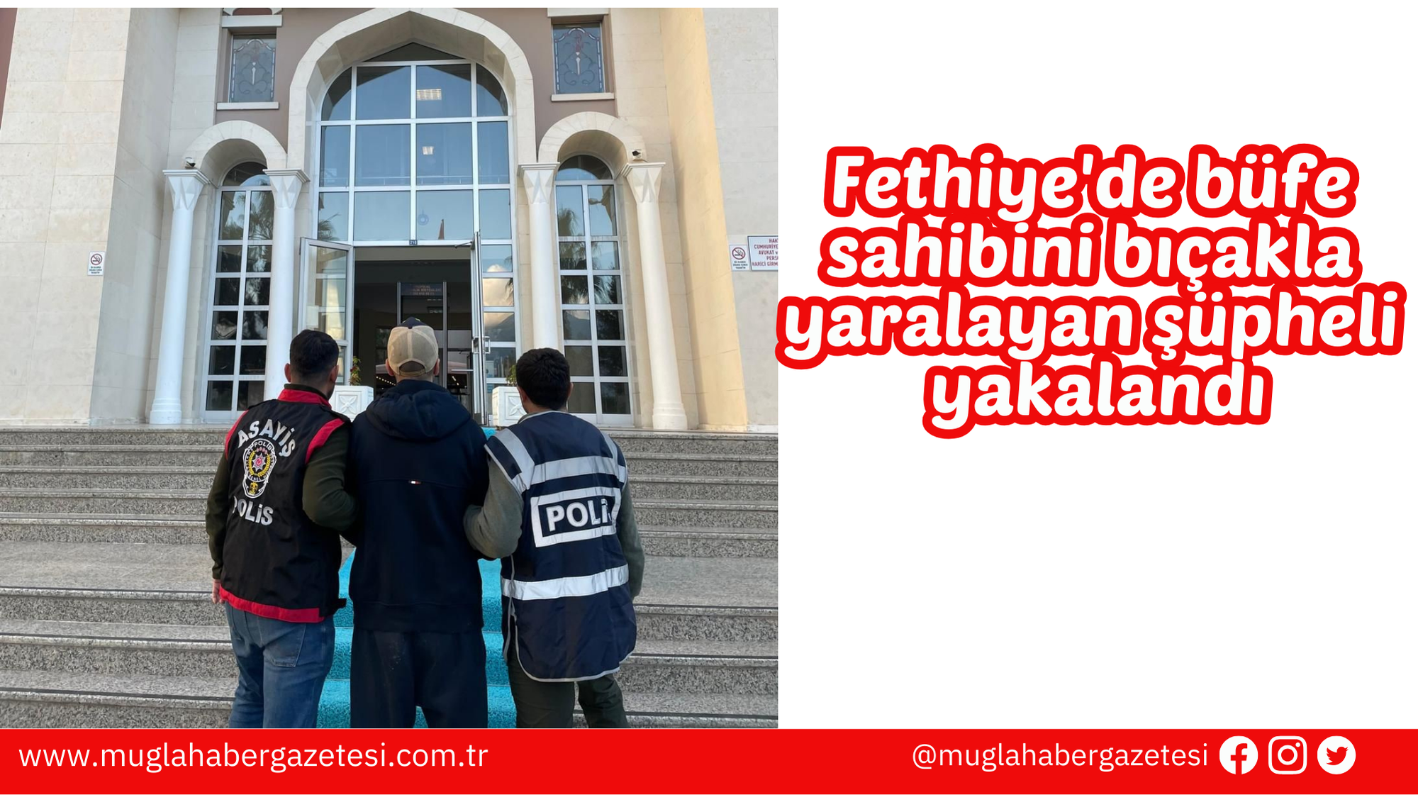 Fethiye'de büfe sahibini bıçakla yaralayan şüpheli yakalandı