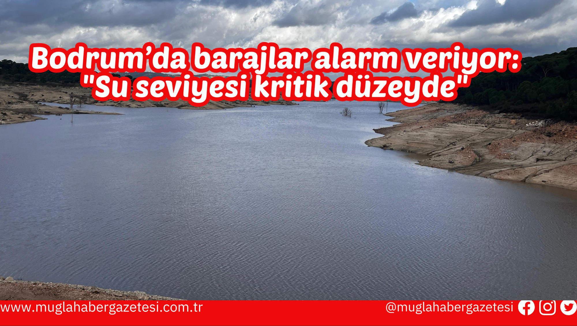 Bodrum’da barajlar alarm veriyor: "Su seviyesi kritik düzeyde"