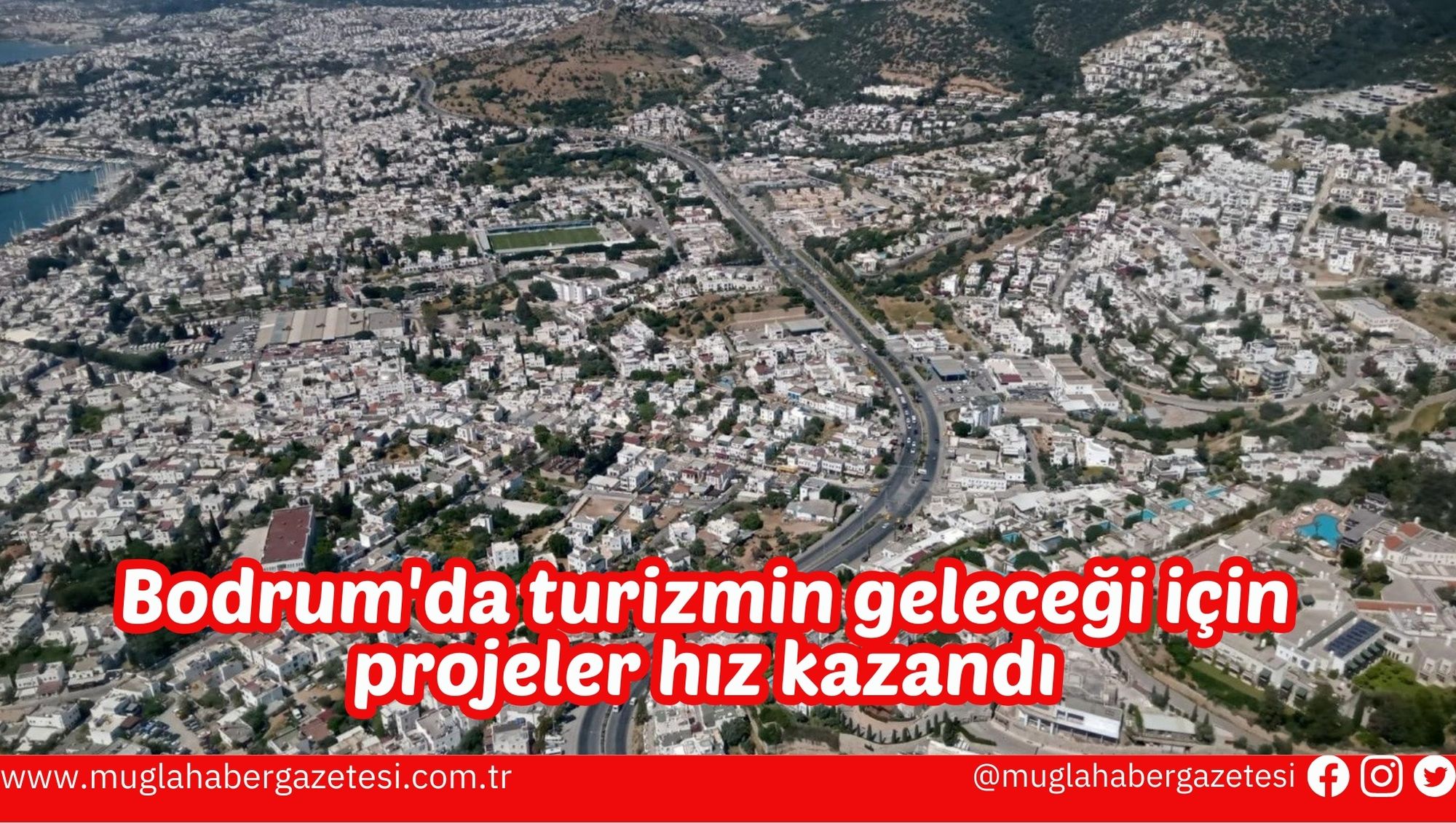 Bodrum'da turizmin geleceği için projeler hız kazandı