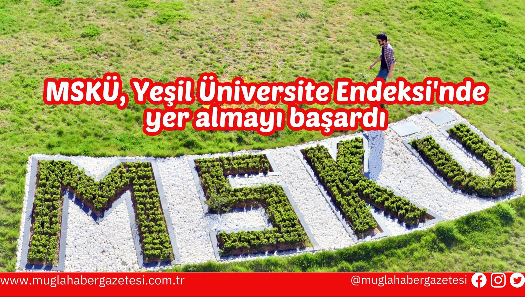 MSKÜ, Yeşil Üniversite Endeksi'nde yer almayı başardı