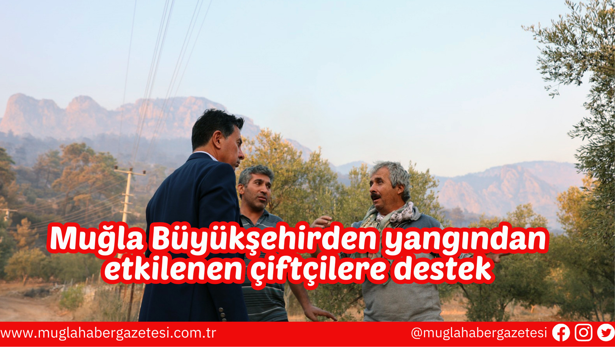 Muğla Büyükşehirden yangından etkilenen çiftçilere destek