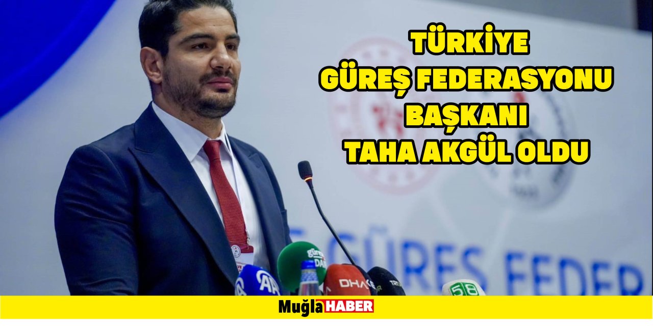 TÜRKİYE GÜREŞ FEDERASYONU BAŞKANI TAHA AKGÜL OLDU