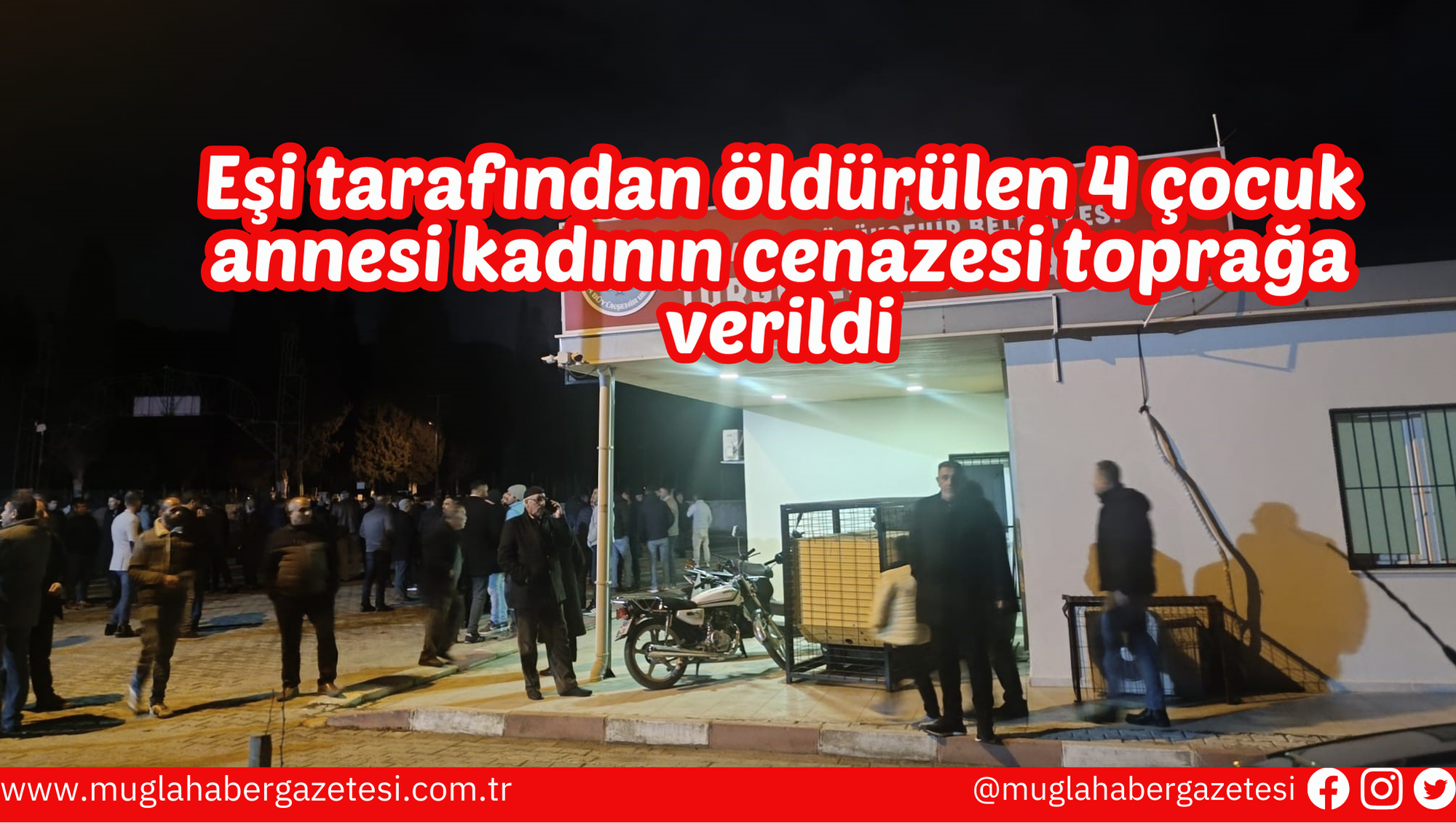 Eşi tarafından öldürülen 4 çocuk annesi kadının cenazesi toprağa verildi