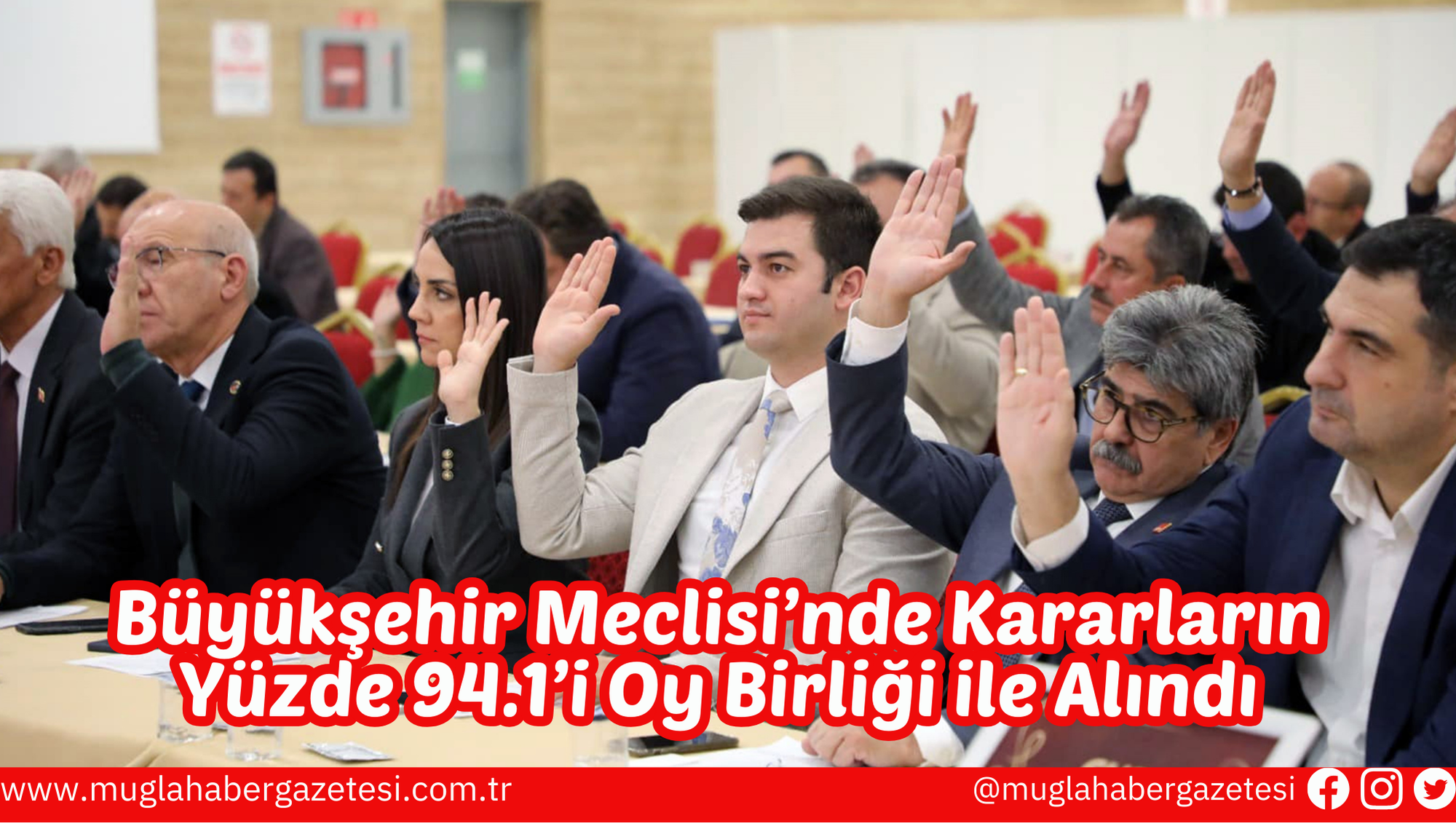 Büyükşehir Meclisi’nde Kararların Yüzde 94.1’i Oy Birliği ile Alındı