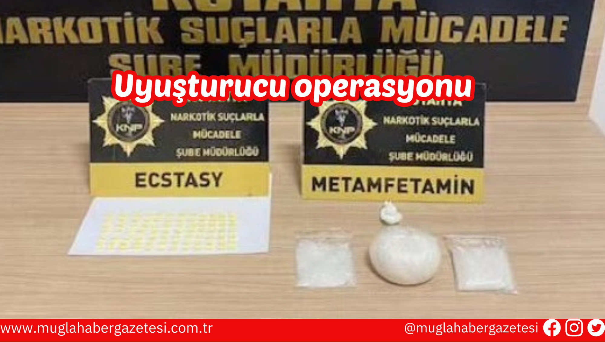 Uyuşturucu operasyonu