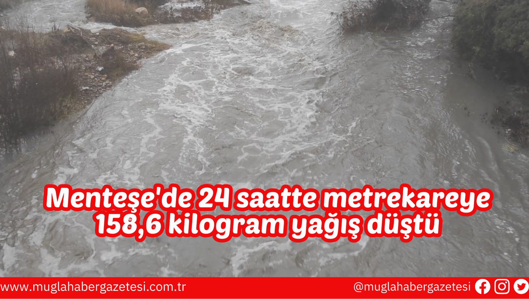 Menteşe'de 24 saatte metrekareye 158,6 kilogram yağış düştü