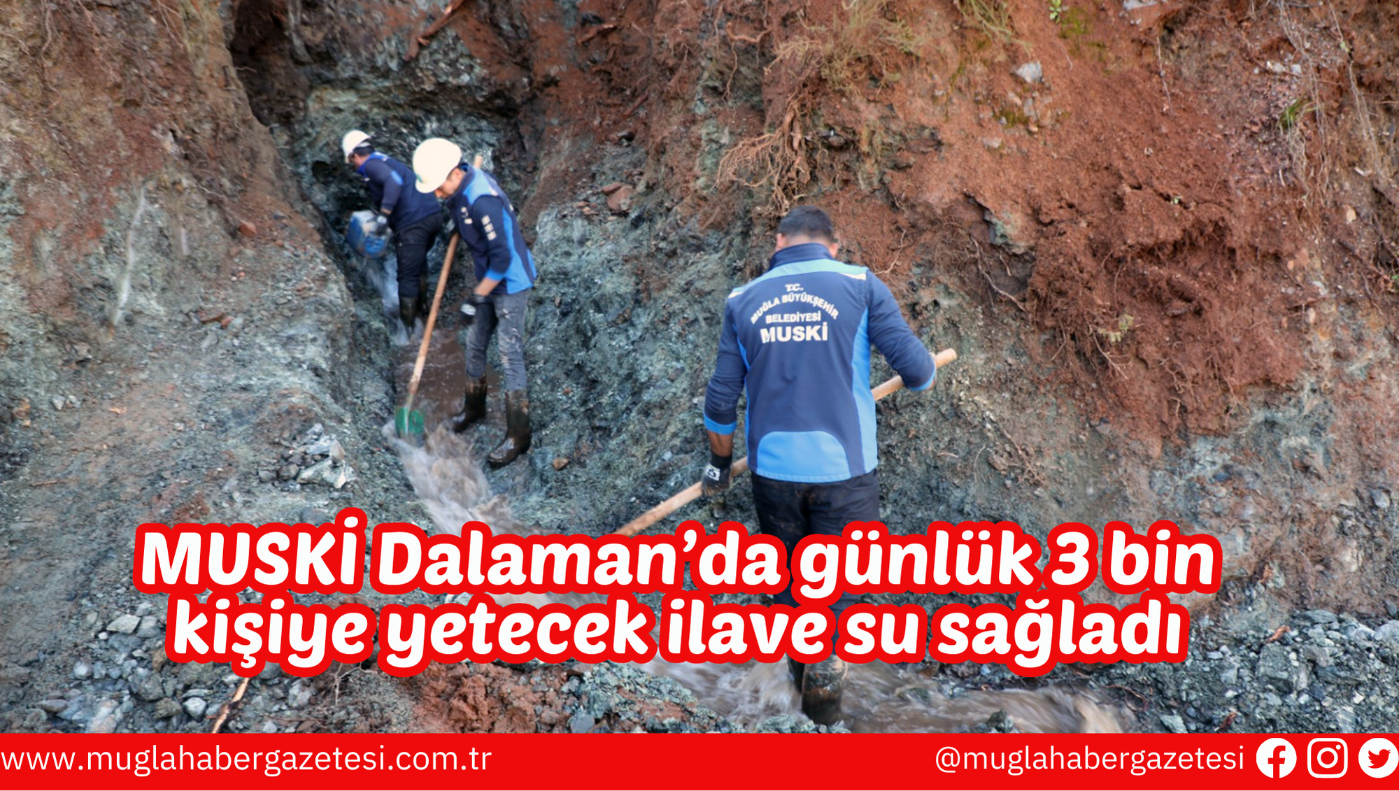 MUSKİ Dalaman’da günlük 3 bin kişiye yetecek ilave su sağladı