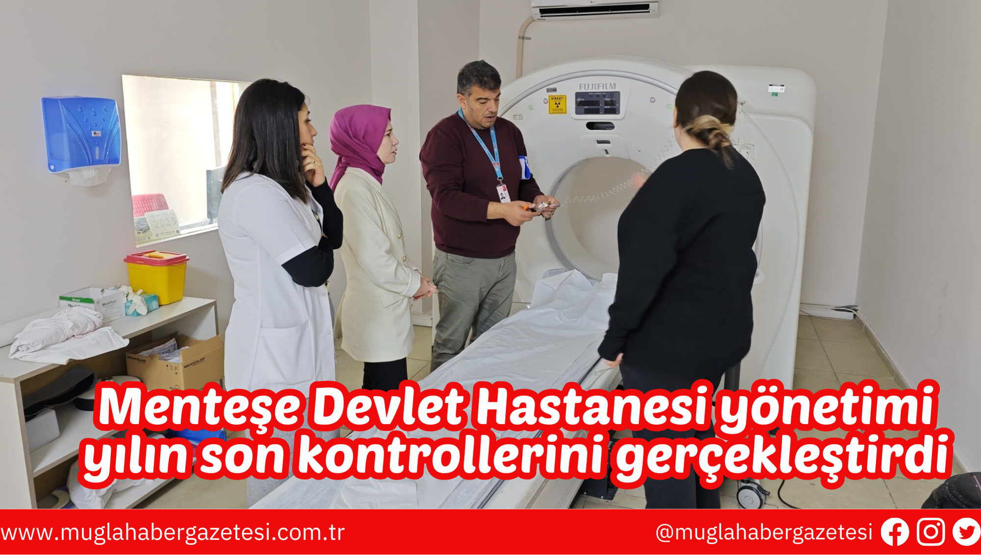 Menteşe Devlet Hastanesi yönetimi yılın son kontrollerini gerçekleştirdi