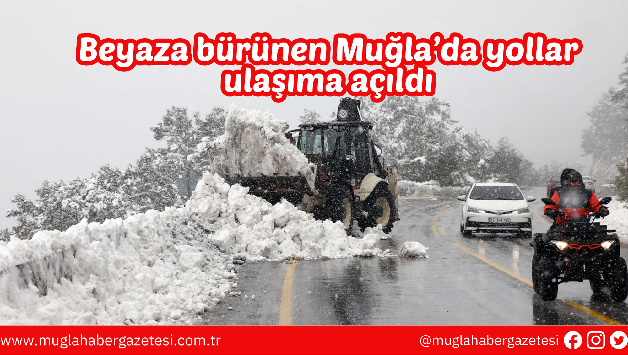 Beyaza bürünen Muğla’da yollar ulaşıma açıldı