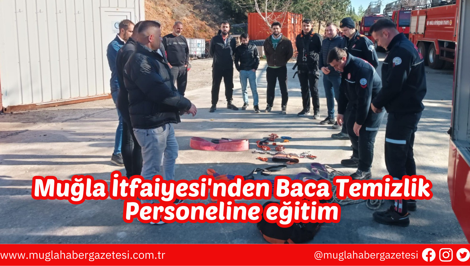 Muğla İtfaiyesi'nden Baca Temizlik Personeline eğitim