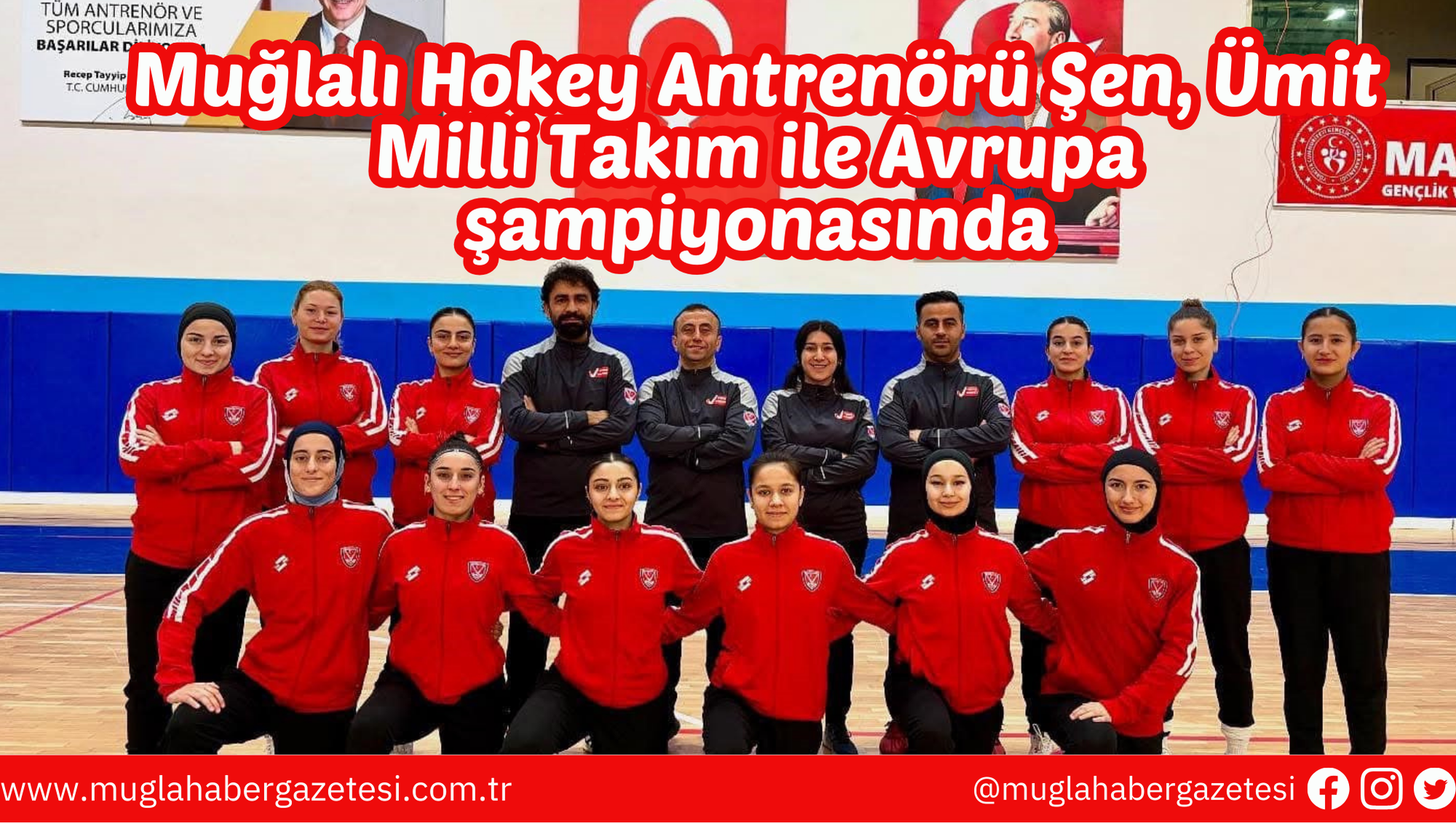 Muğlalı Hokey Antrenörü Şen, Ümit Milli Takım ile Avrupa şampiyonasında