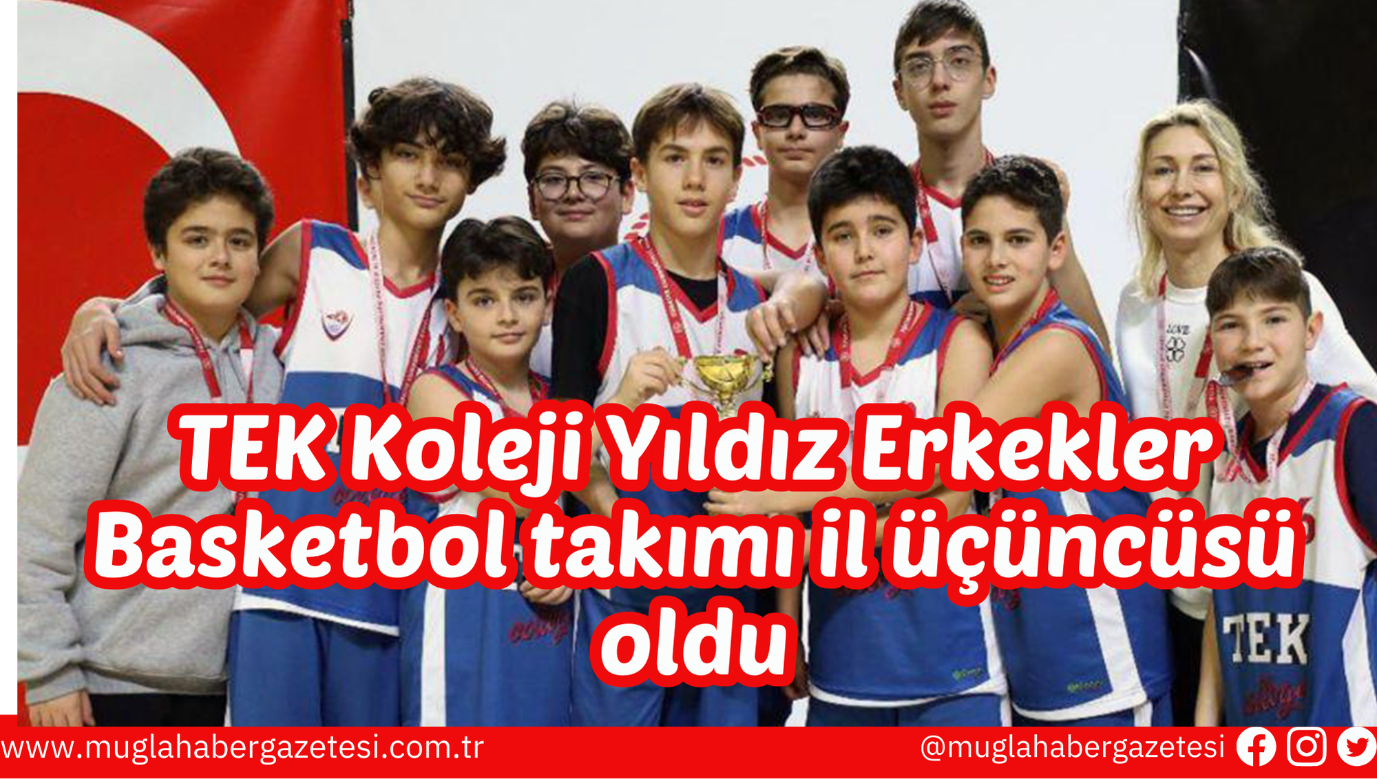 TEK Koleji Yıldız Erkekler Basketbol takımı il üçüncüsü oldu