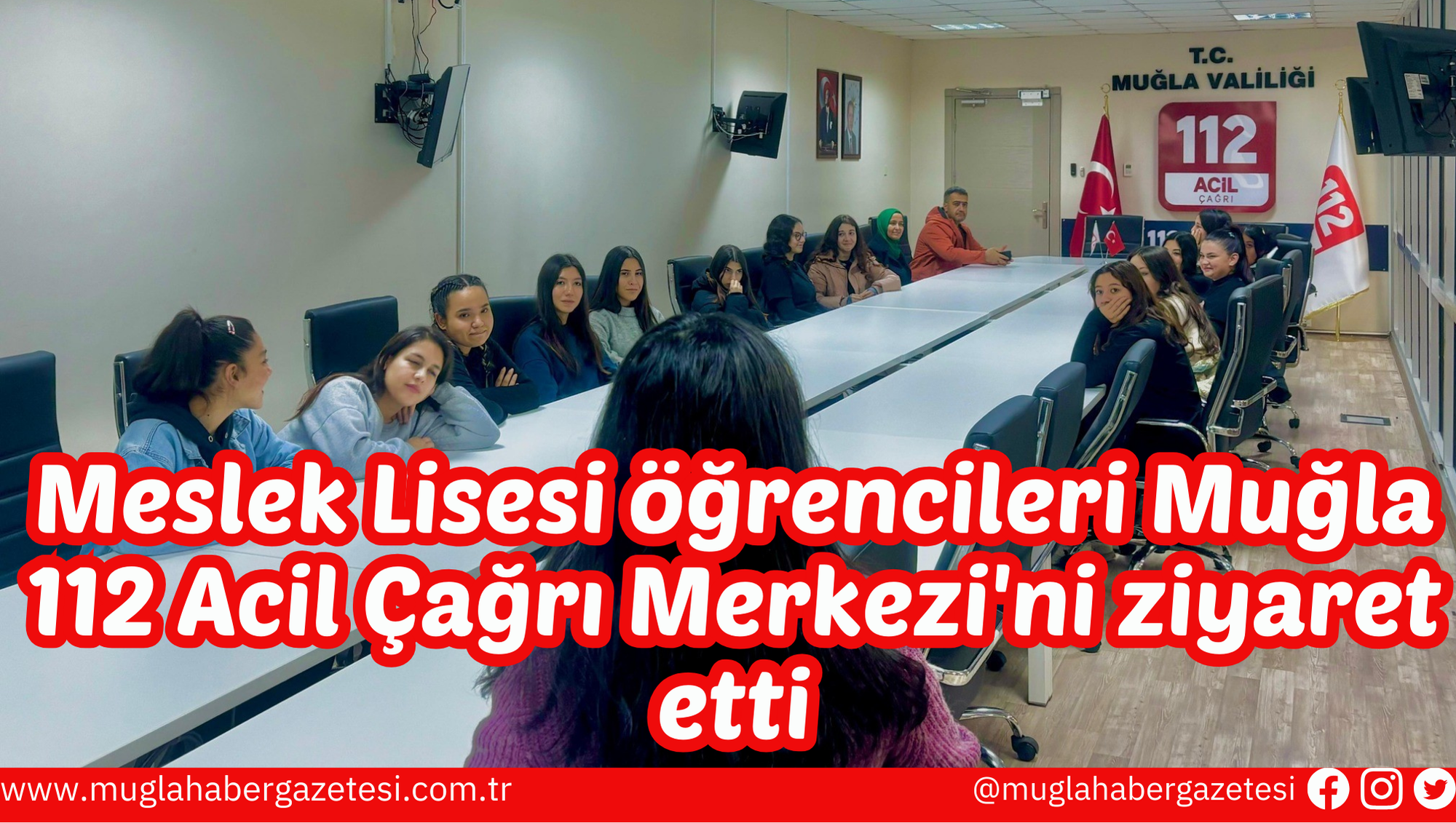 Meslek Lisesi öğrencileri Muğla 112 Acil Çağrı Merkezi'ni ziyaret etti