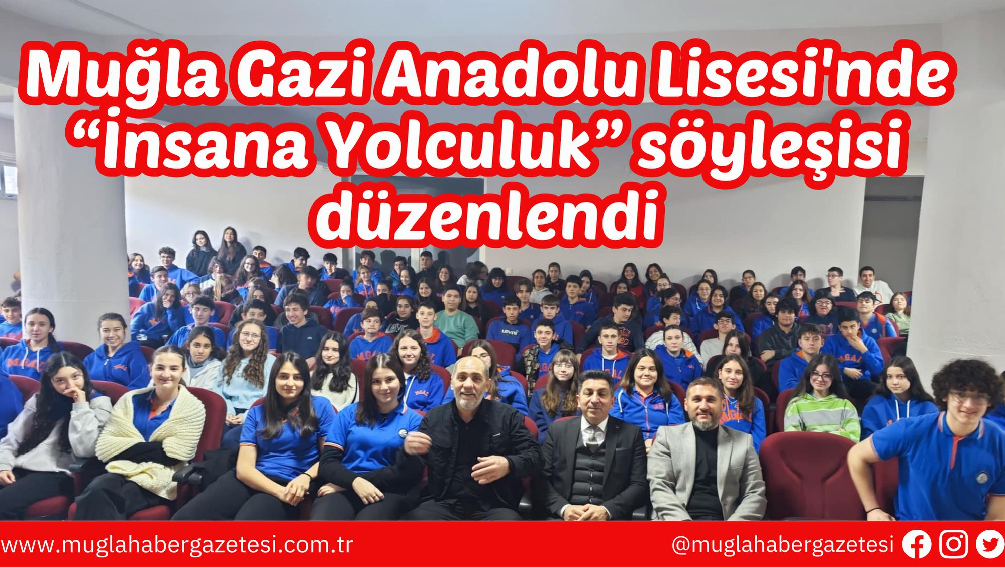 Muğla Gazi Anadolu Lisesi'nde “İnsana Yolculuk” söyleşisi düzenlendi