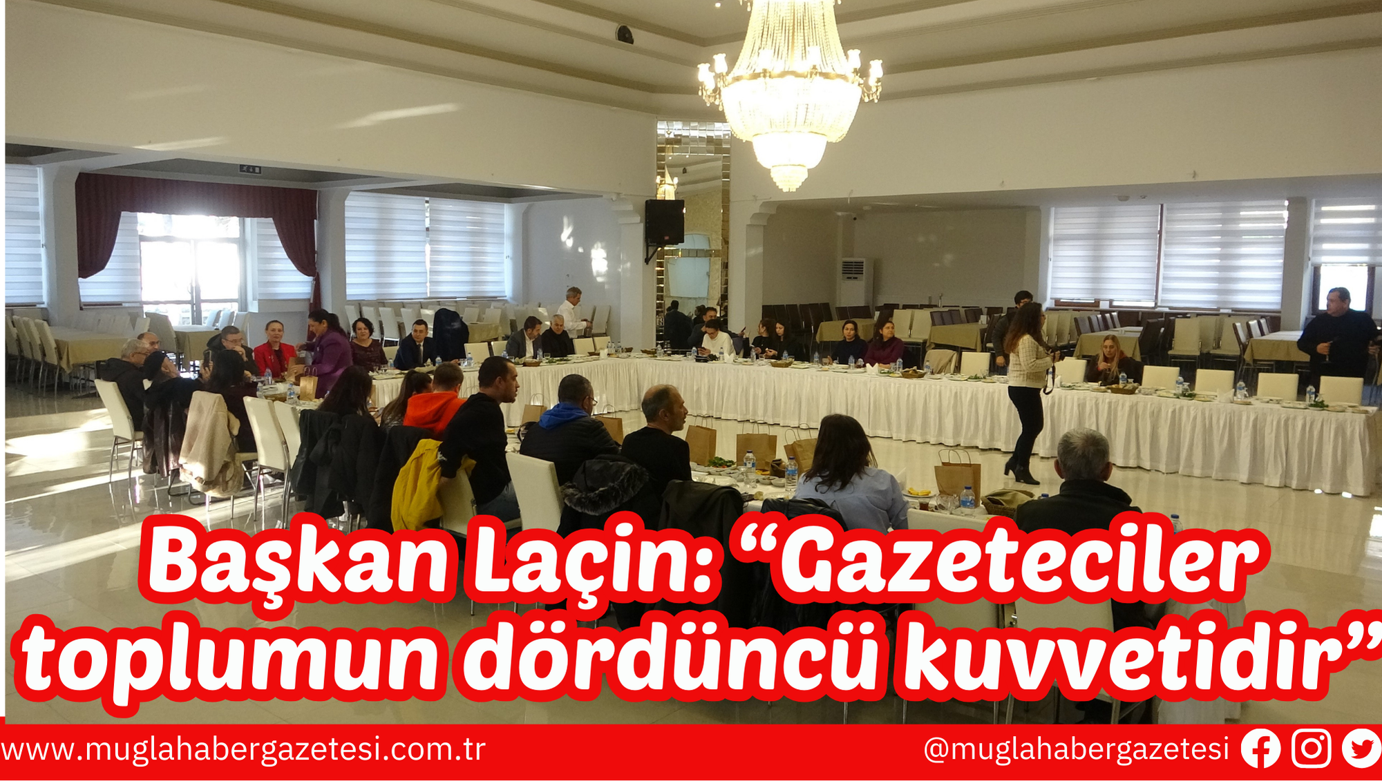 Başkan Laçin: “Gazeteciler toplumun dördüncü kuvvetidir”