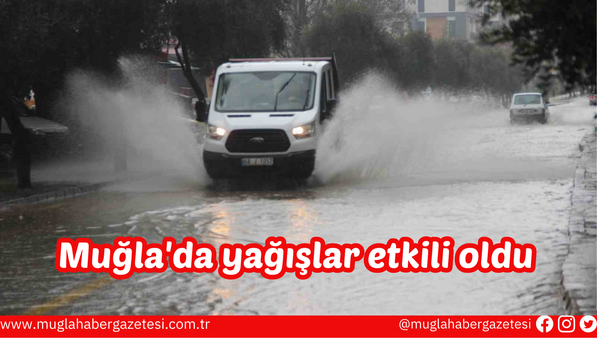 Muğla'da yağışlar etkili oldu