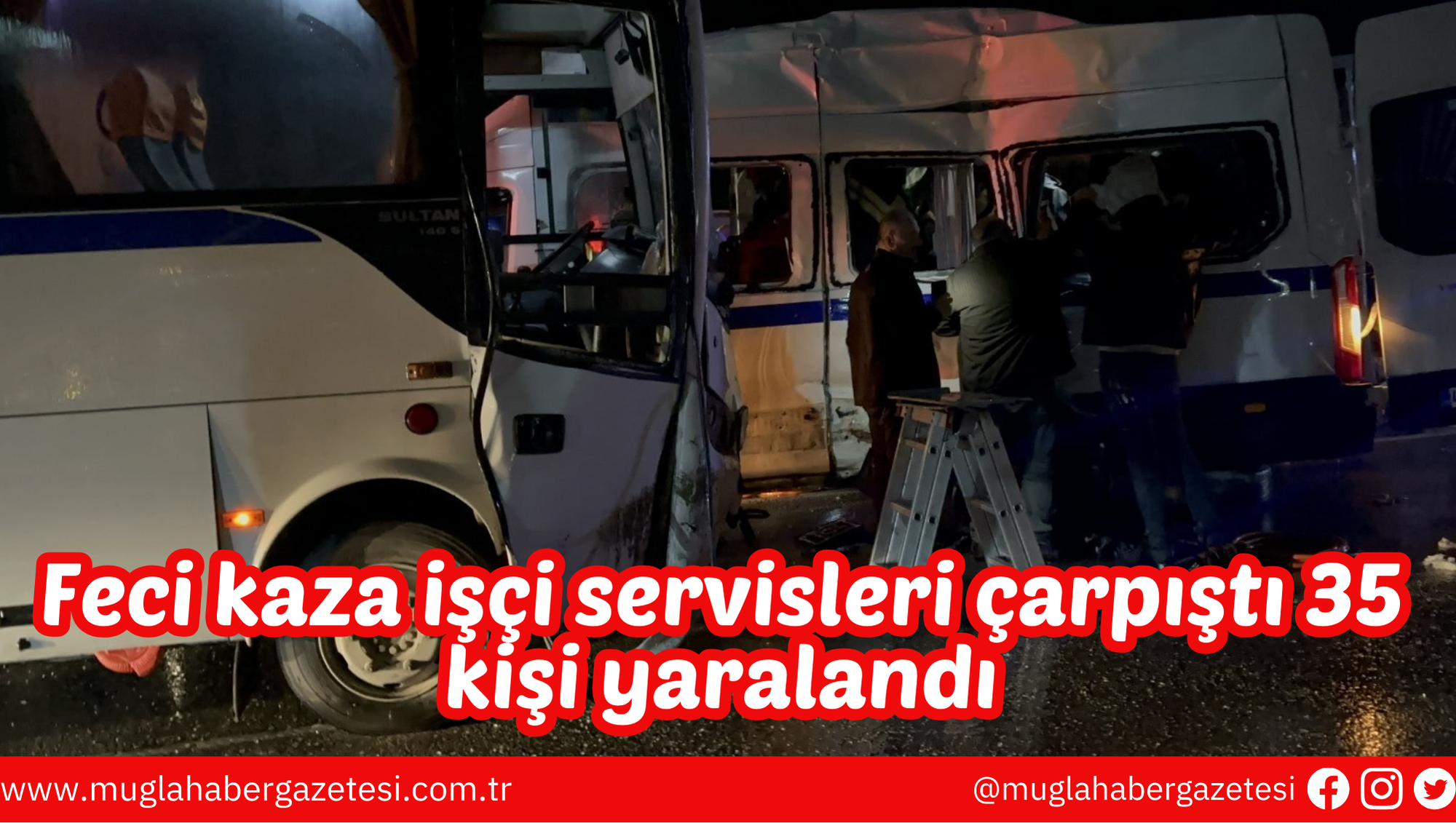 Feci kaza işçi servisleri çarpıştı 35 kişi yaralandı