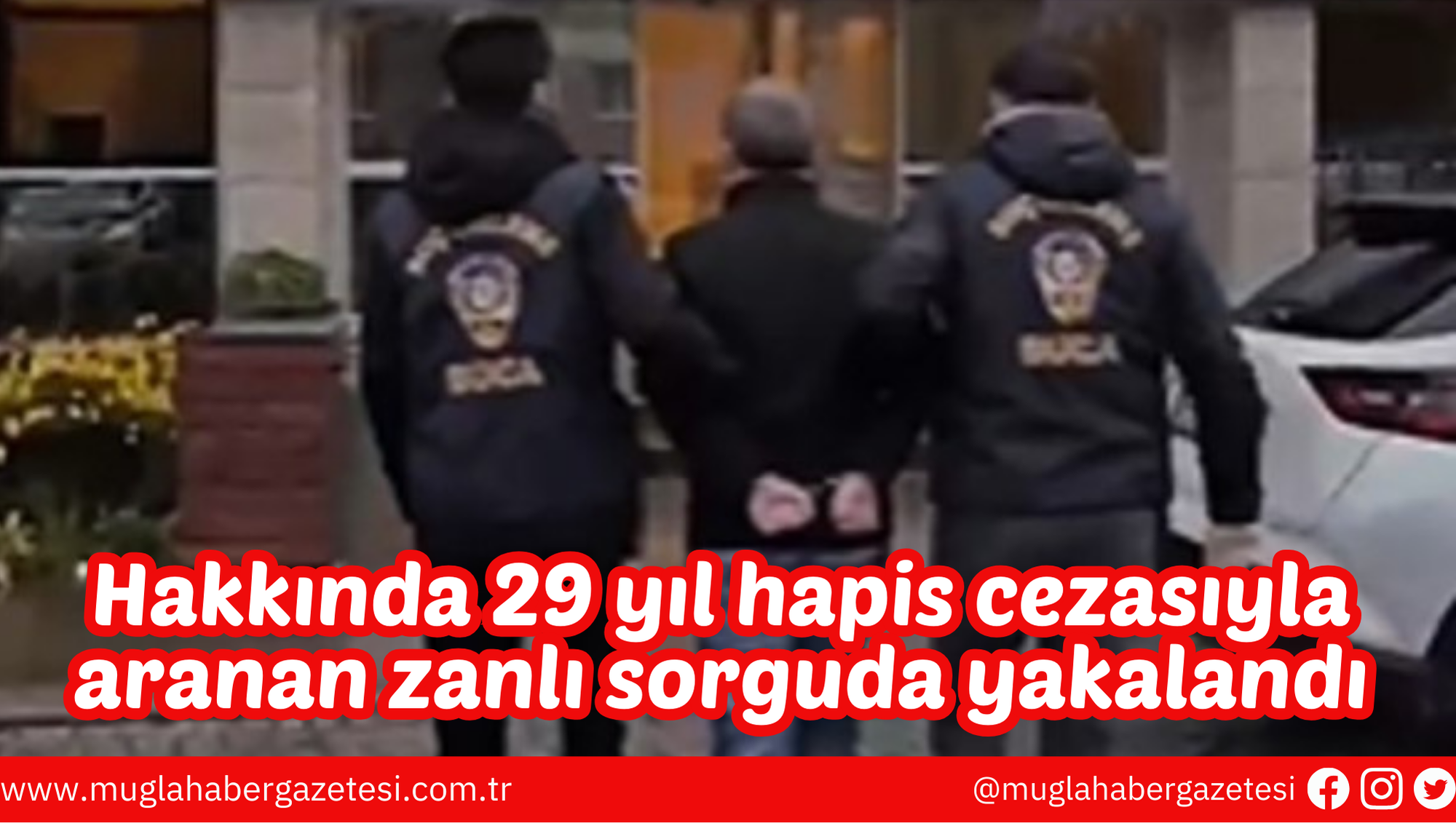 Hakkında 29 yıl hapis cezasıyla aranan zanlı sorguda yakalandı