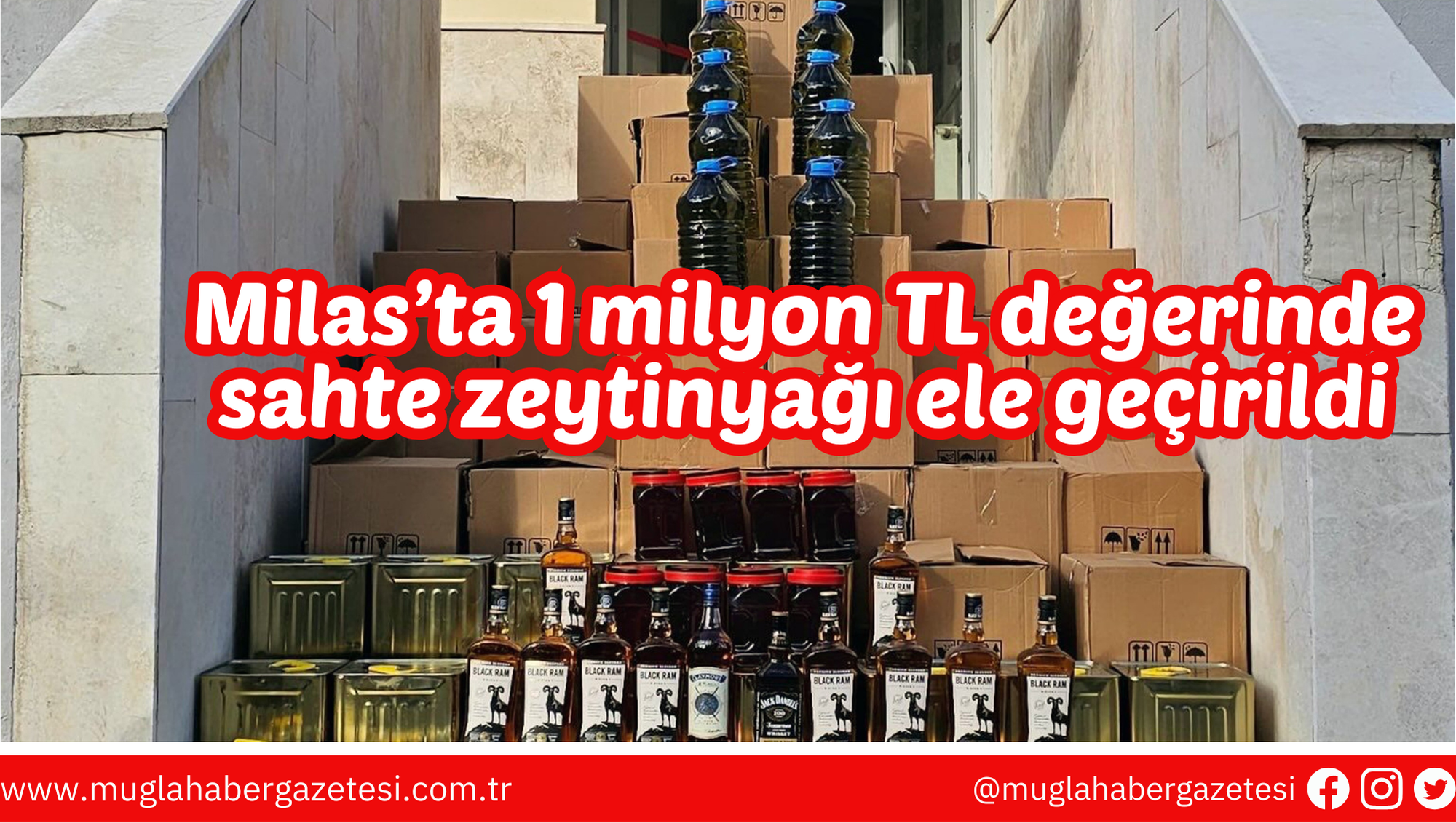 Milas’ta 1 milyon TL değerinde sahte zeytinyağı ele geçirildi