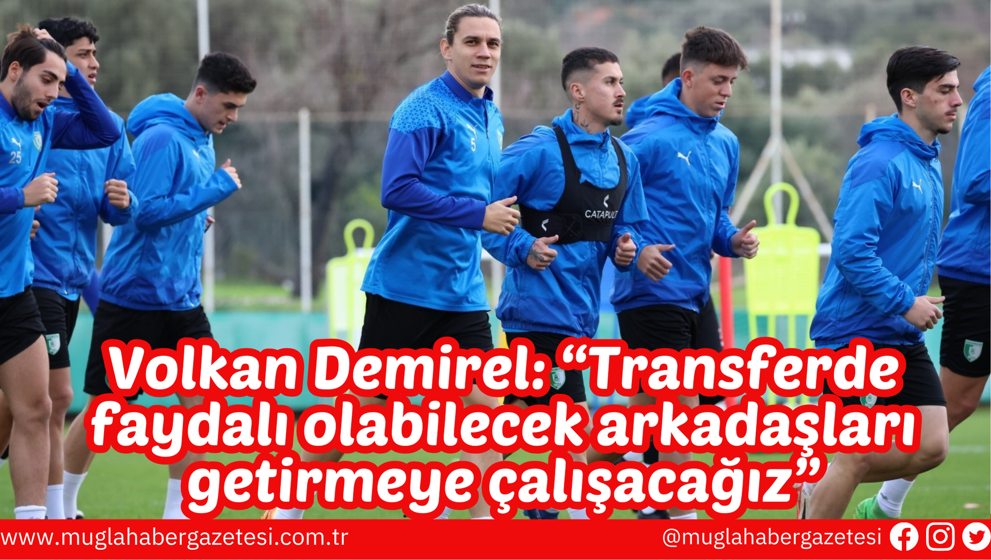 Volkan Demirel: “Transferde faydalı olabilecek arkadaşları getirmeye çalışacağız”