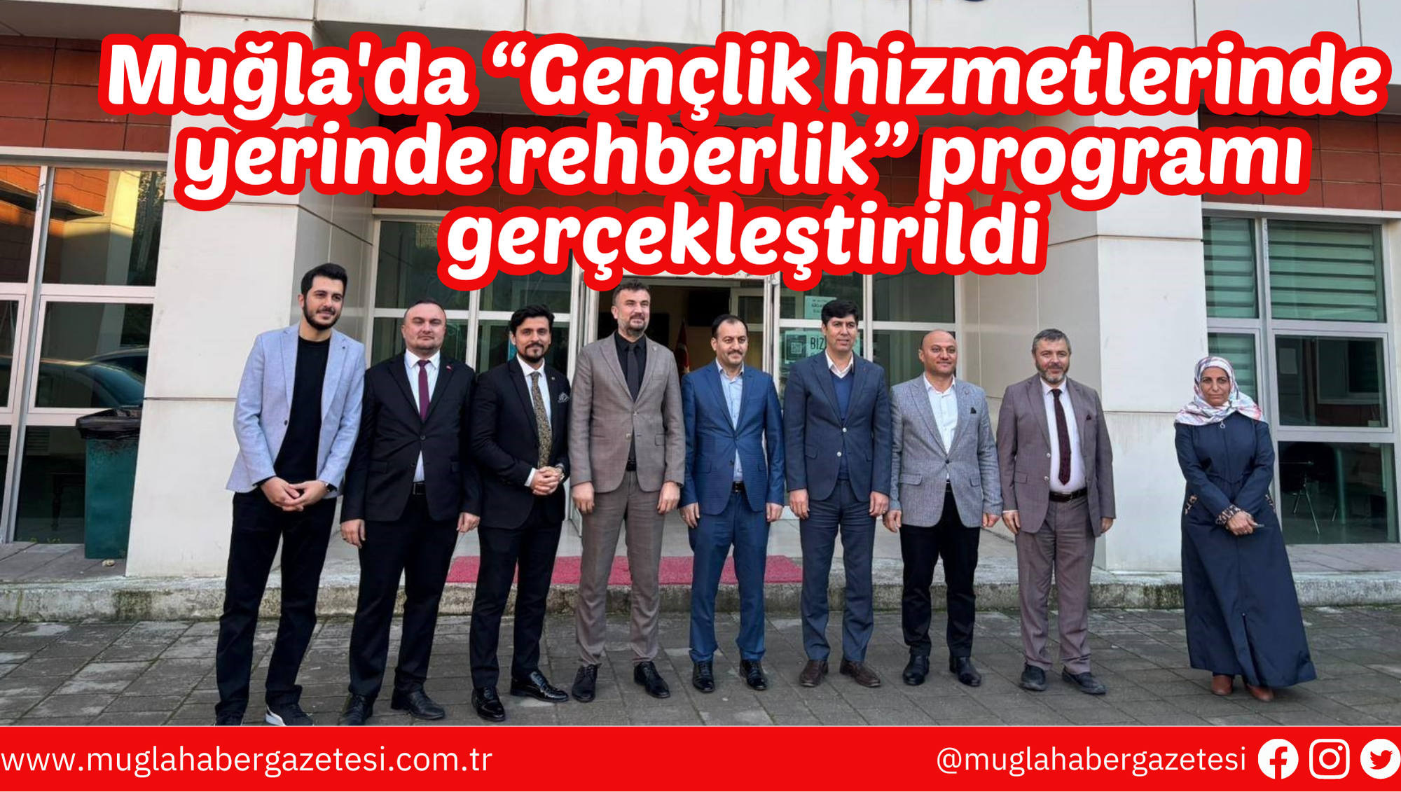 Muğla'da “Gençlik hizmetlerinde yerinde rehberlik” programı gerçekleştirildi