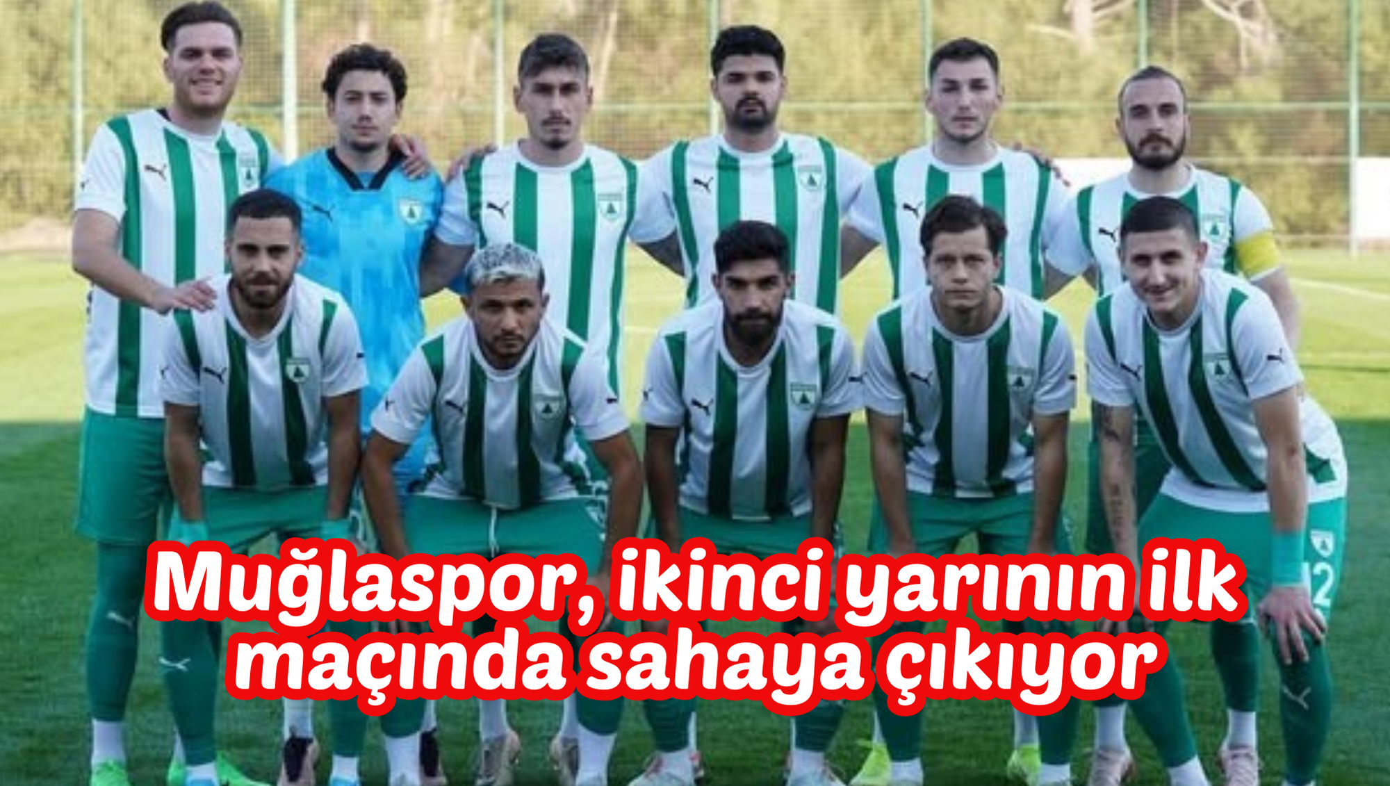 Muğlaspor, ikinci yarının ilk maçında sahaya çıkıyor