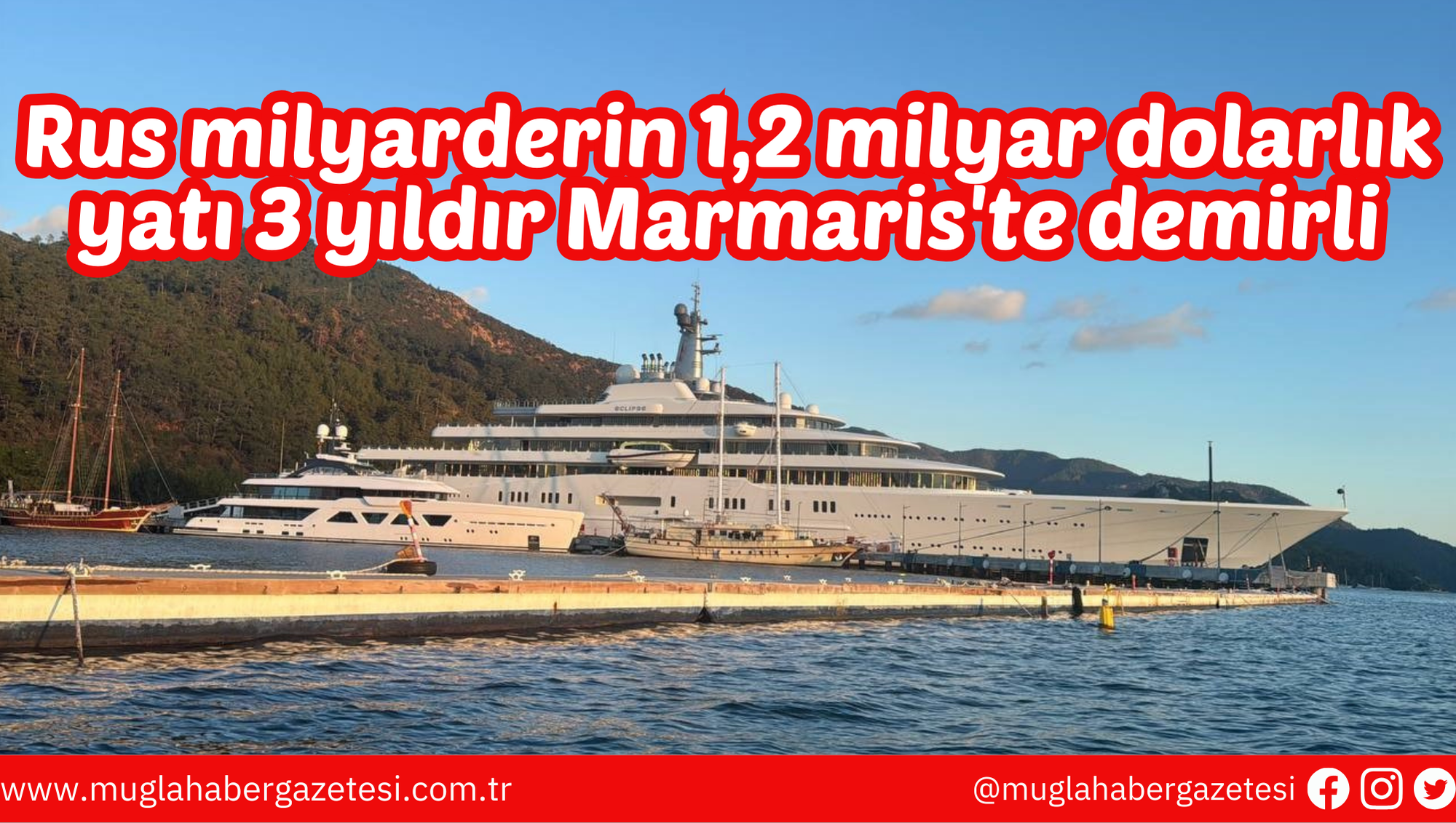 Rus milyarderin 1,2 milyar dolarlık yatı 3 yıldır Marmaris'te demirli