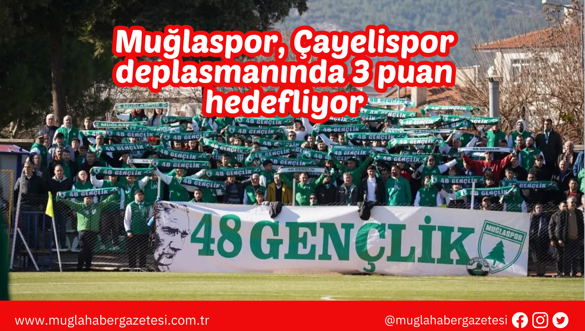 Muğlaspor, Çayelispor deplasmanında 3 puan hedefliyor