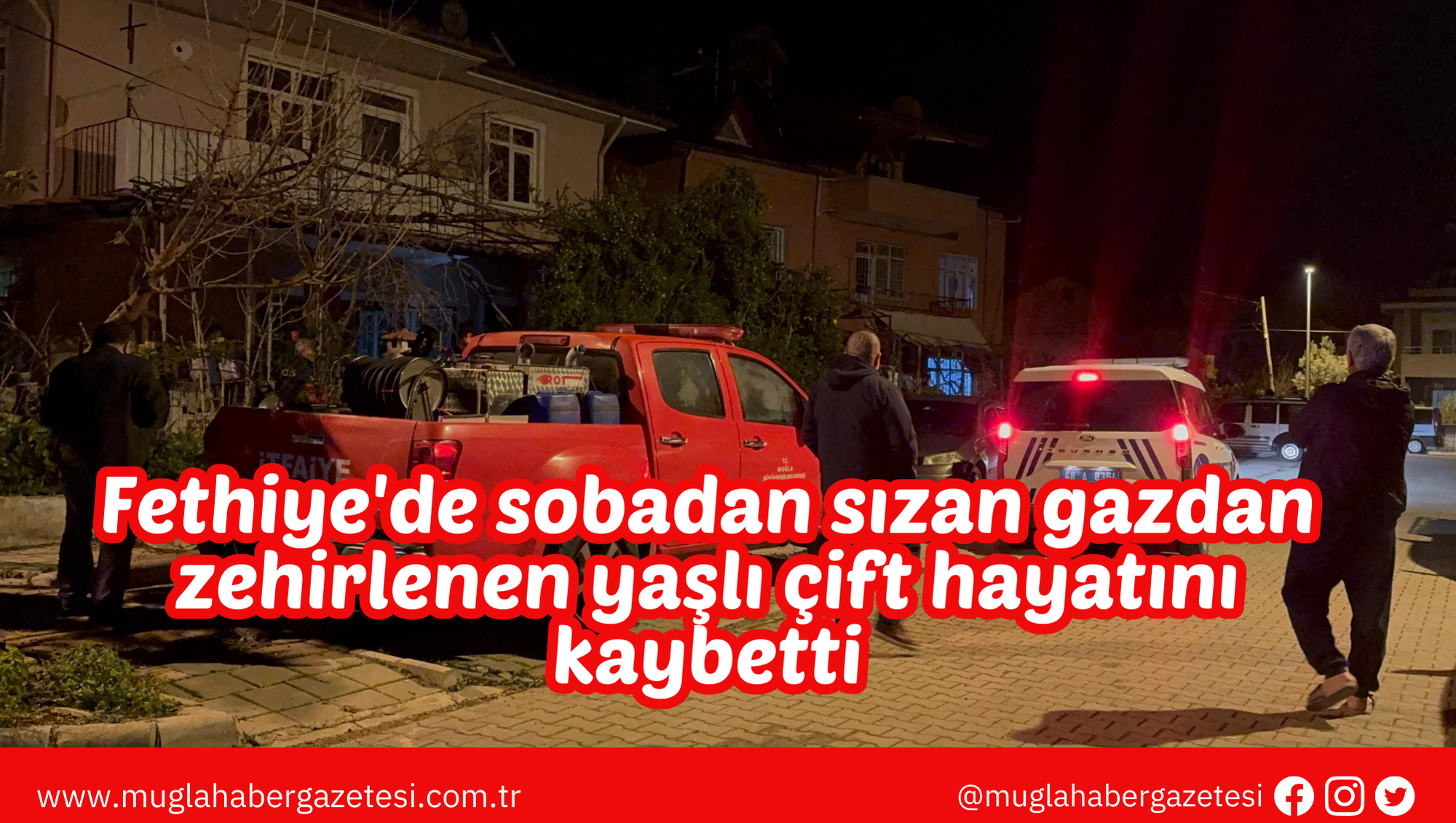 Fethiye'de sobadan sızan gazdan zehirlenen yaşlı çift hayatını kaybetti