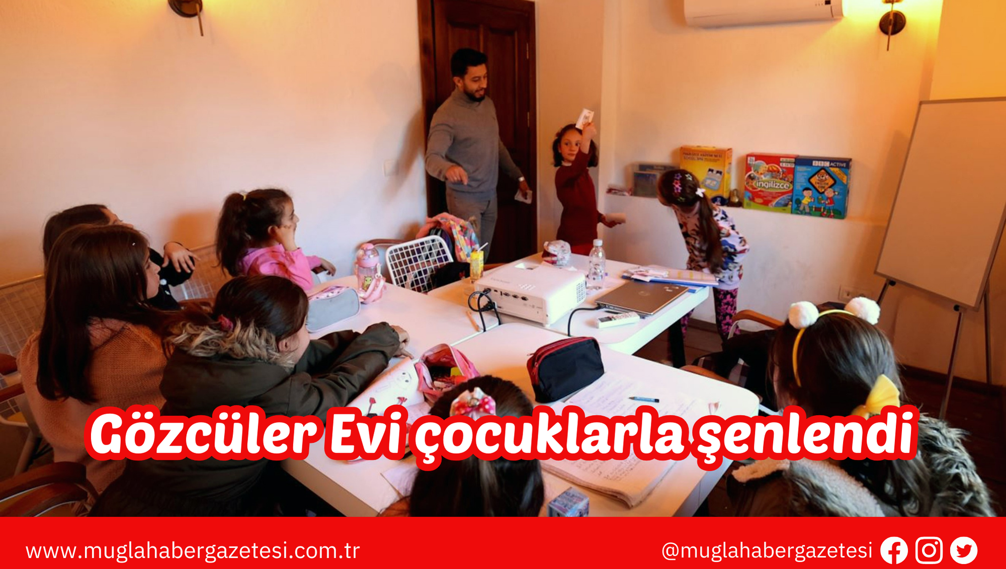 Gözcüler Evi çocuklarla şenlendi