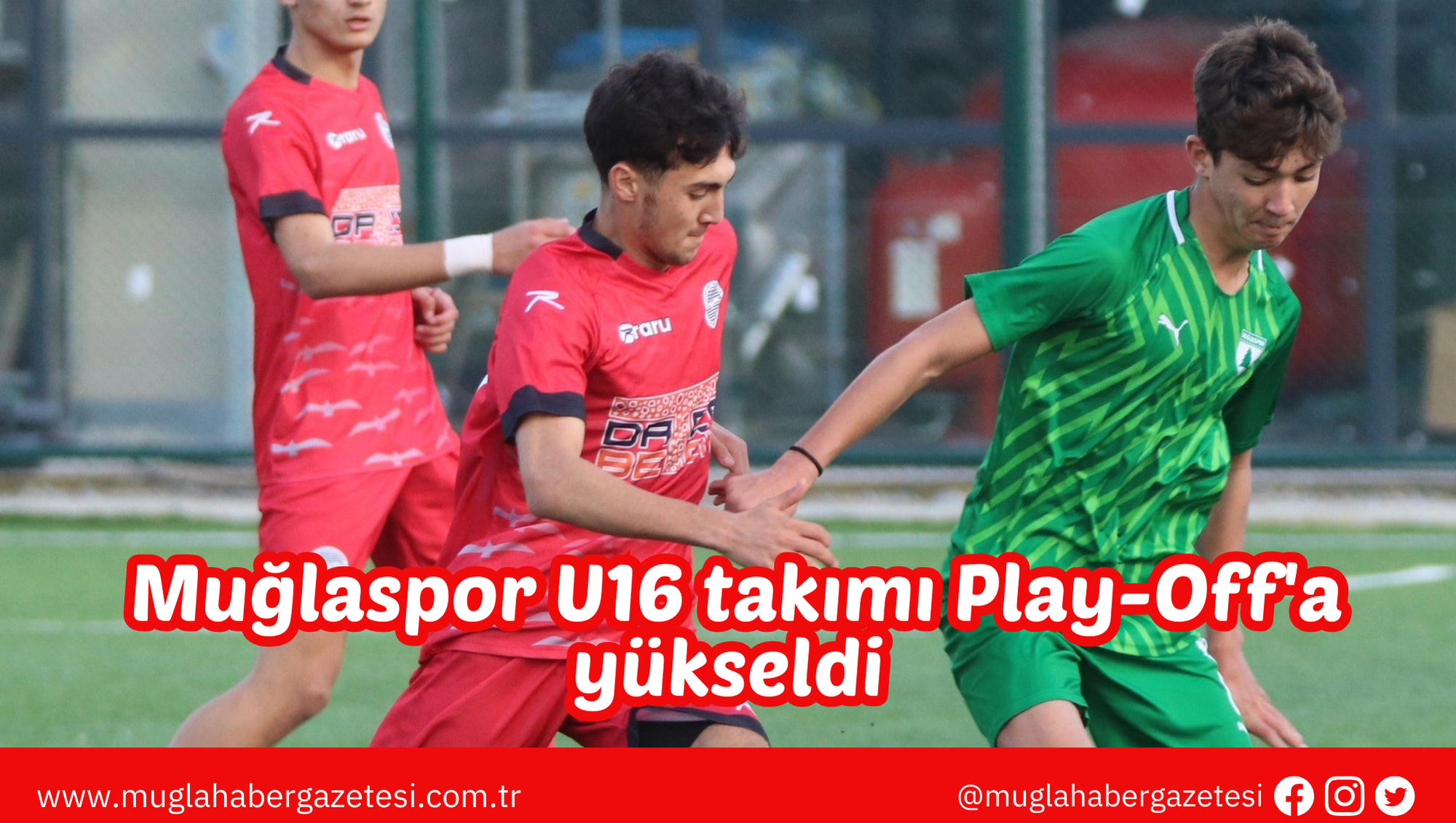 Muğlaspor U16 takımı Play-Off'a yükseldi