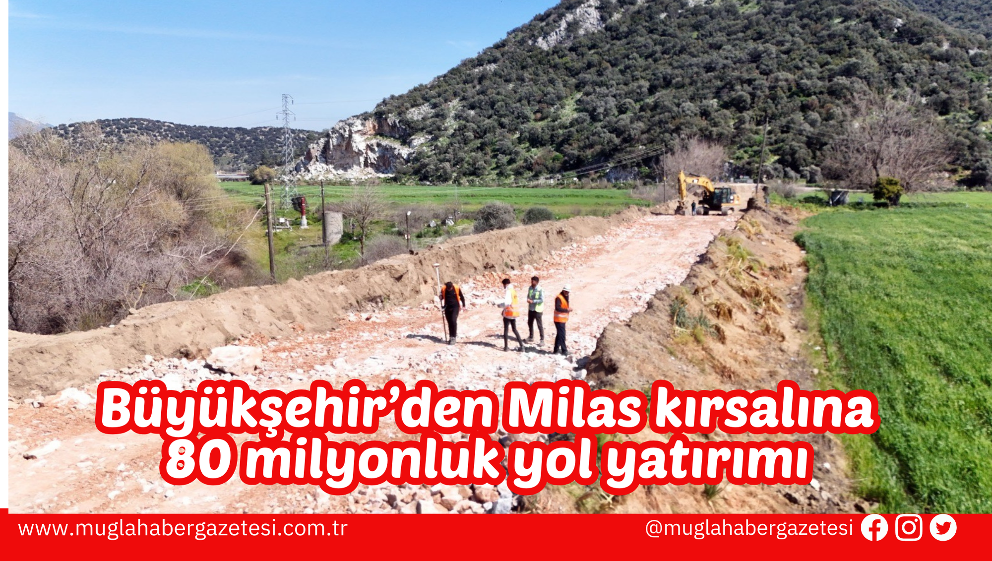 Büyükşehir’den Milas kırsalına 80 milyonluk yol yatırımı