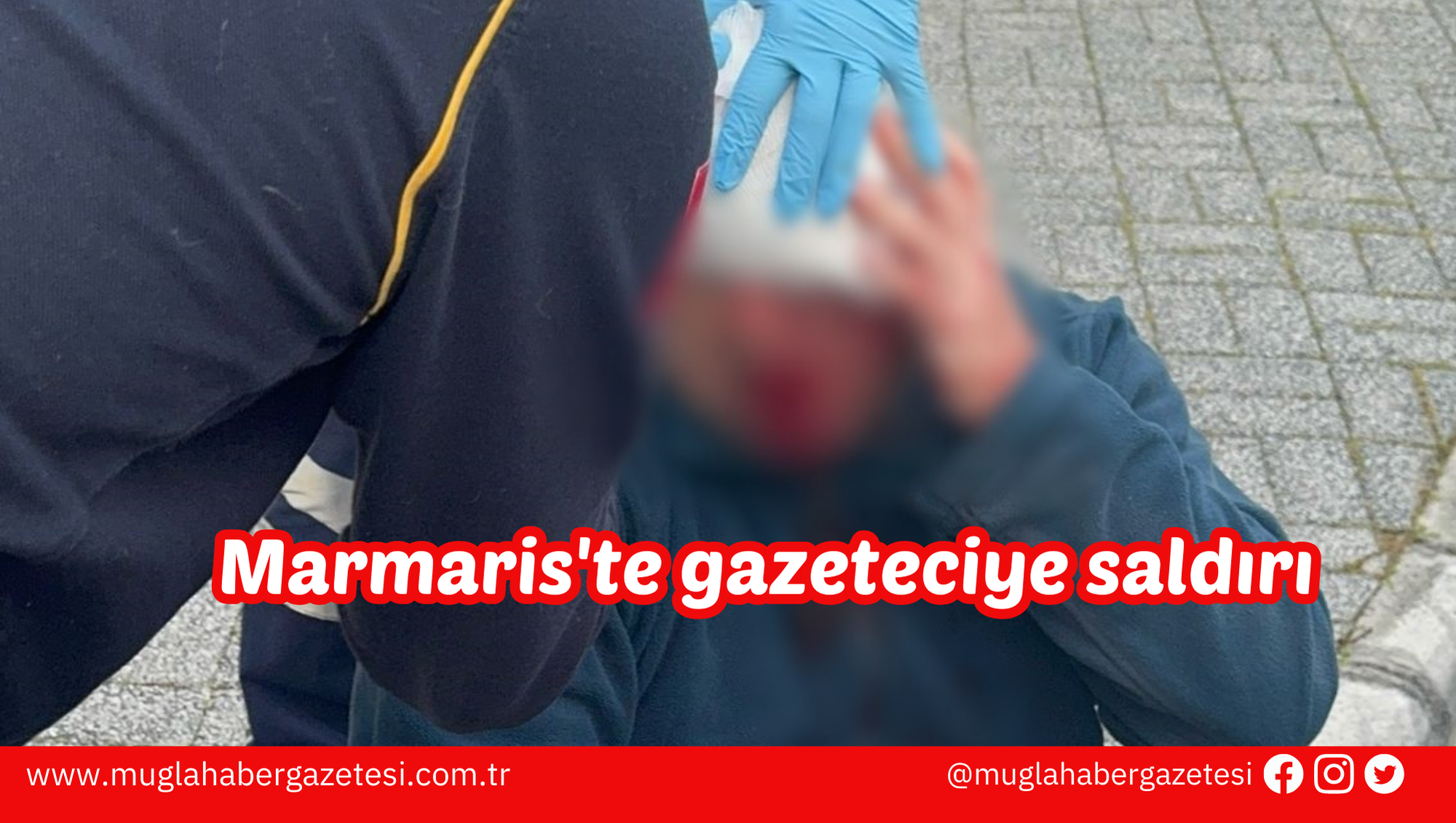 Marmaris'te gazeteciye saldırı