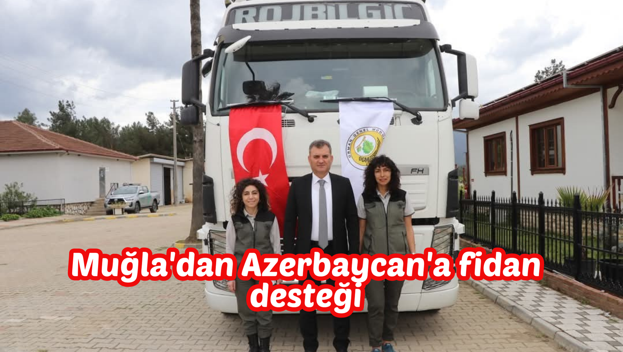 Muğla'dan Azerbaycan'a fidan desteği