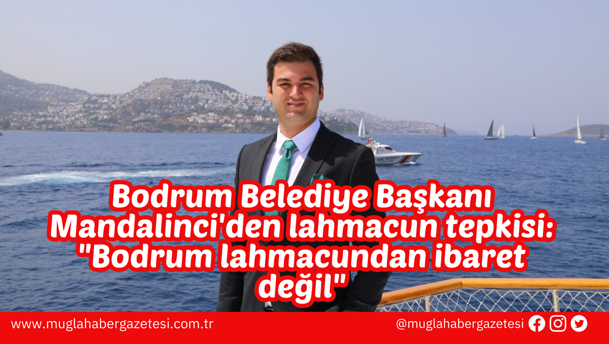 Bodrum Belediye Başkanı Mandalinci'den lahmacun tepkisi: "Bodrum lahmacundan ibaret değil"