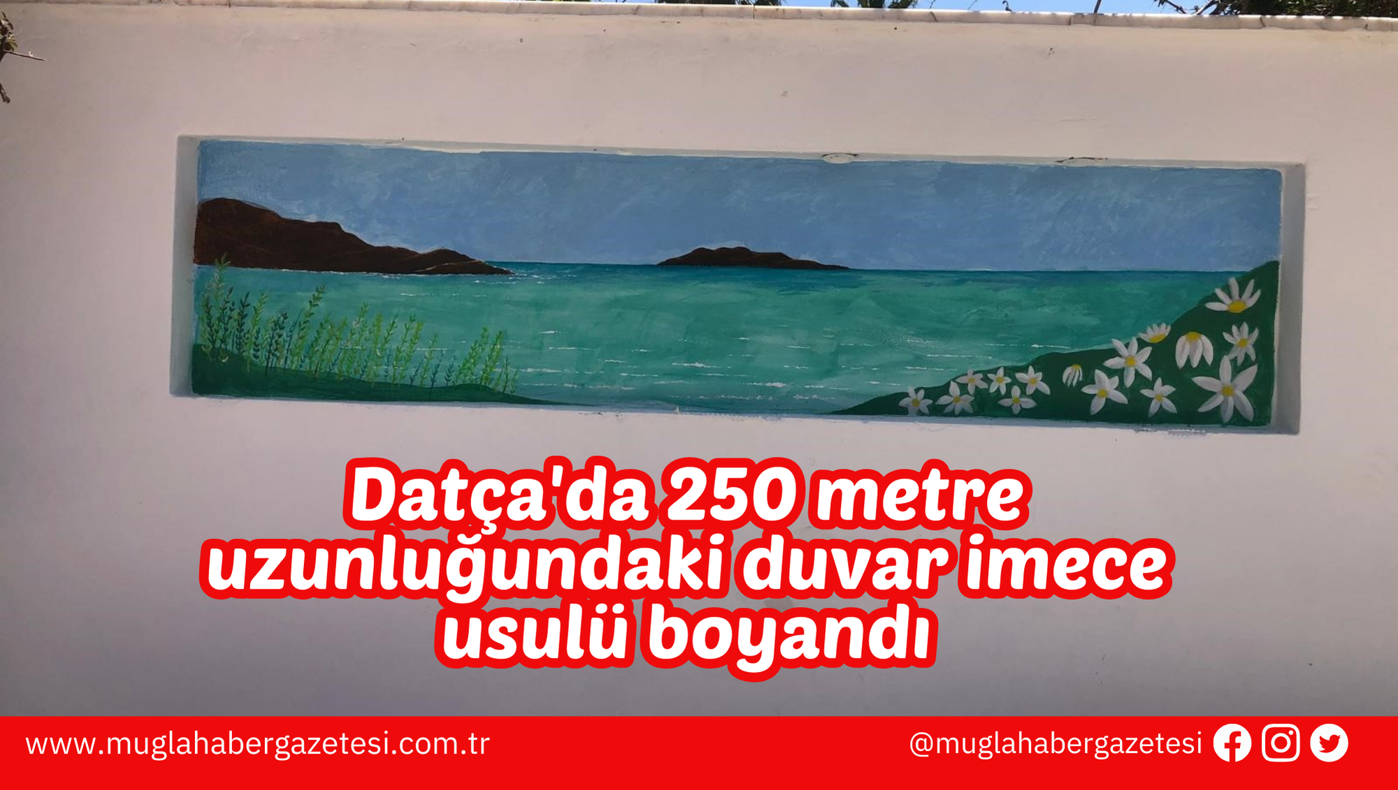 Datça'da 250 metre uzunluğundaki duvar imece usulü boyandı
