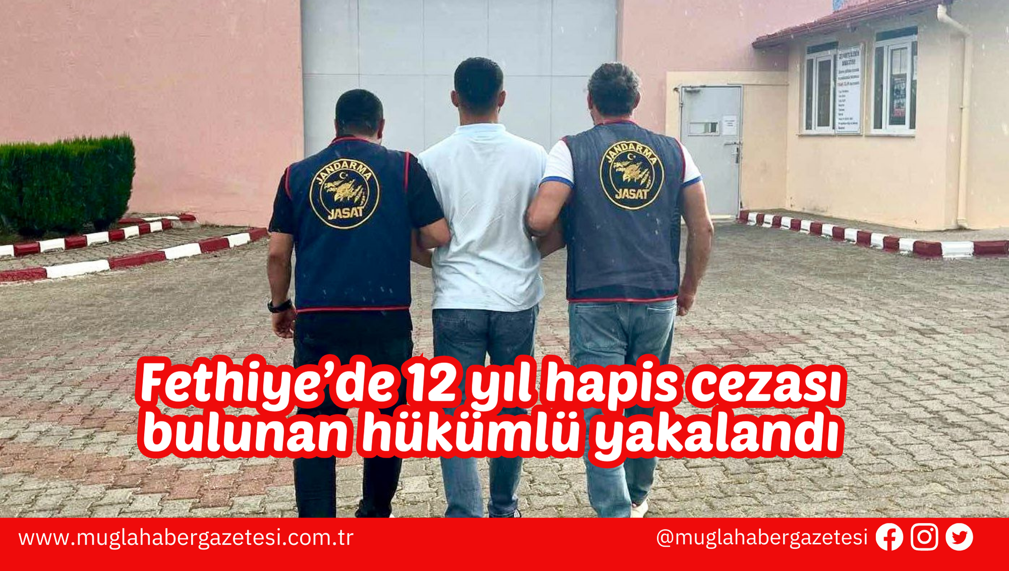 Fethiye’de 12 yıl hapis cezası bulunan hükümlü yakalandı