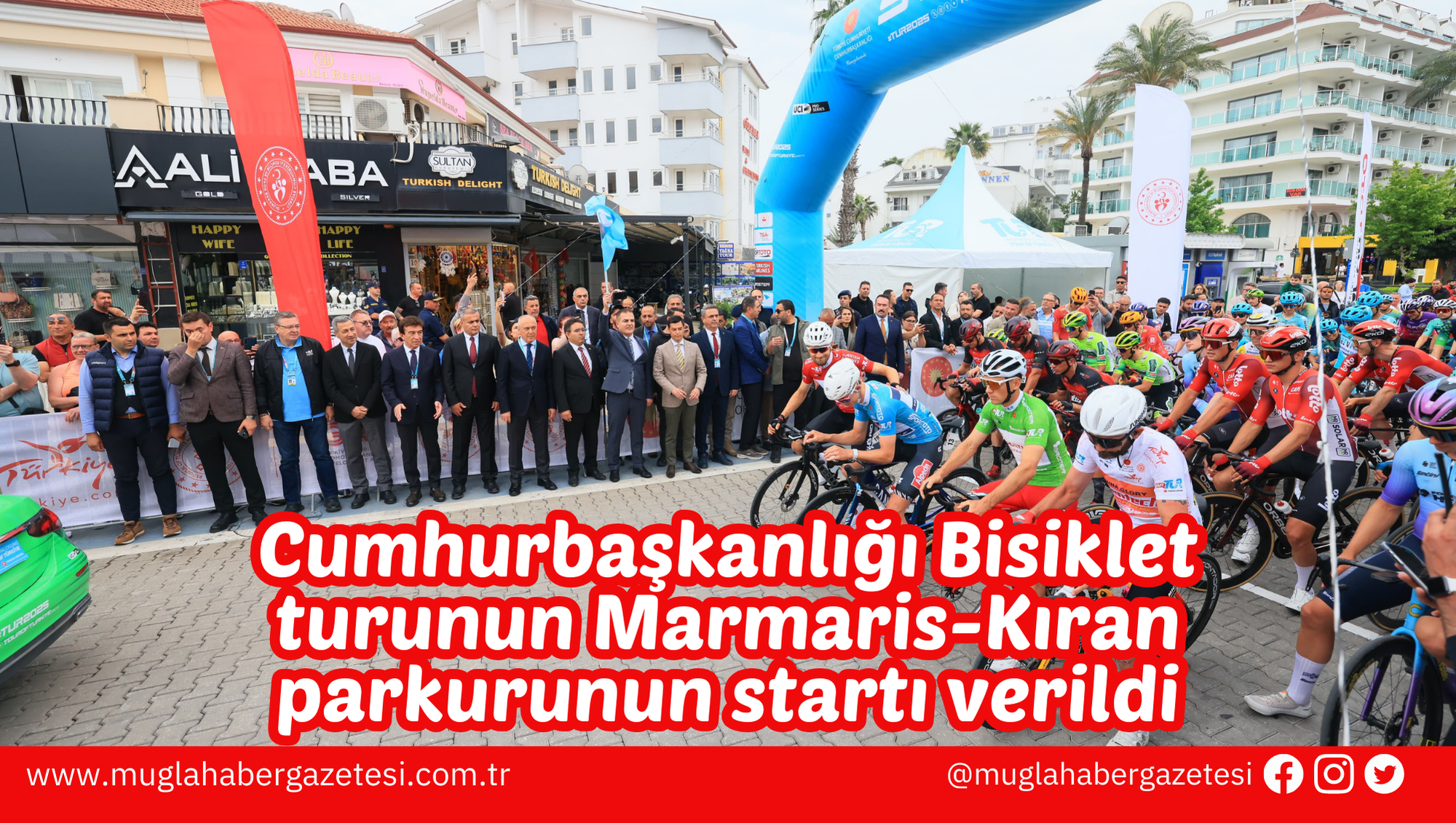 Cumhurbaşkanlığı Bisiklet turunun Marmaris-Kıran parkurunun startı verildi